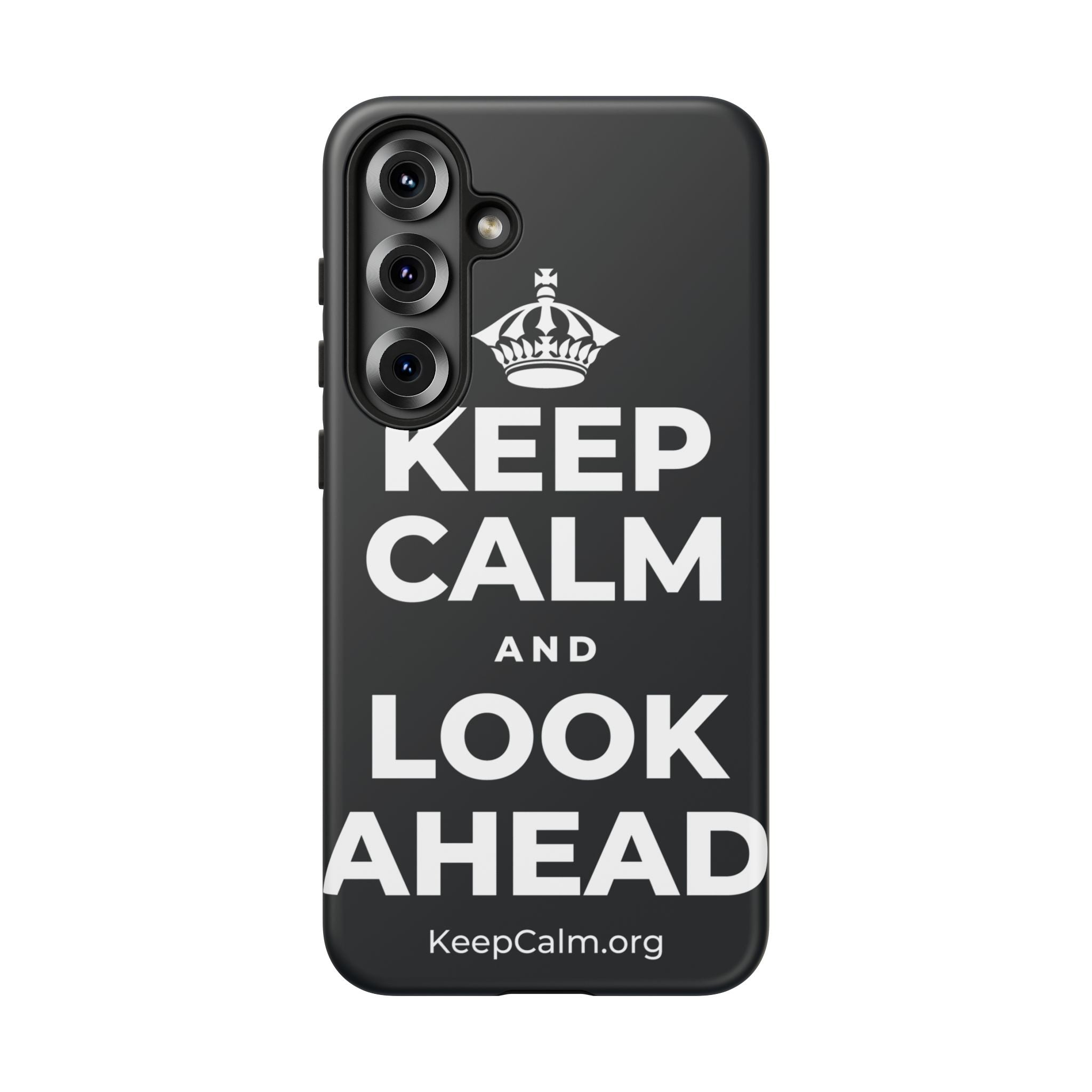 KEEP CALM AND LOOK AHEAD Phone Case (Dark)