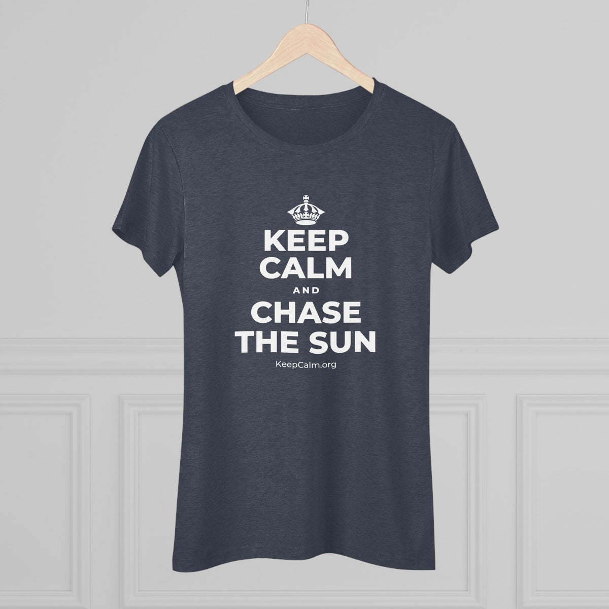 KEEP CALM AND CHASE THE SUN Women's Tri-Blend Tee