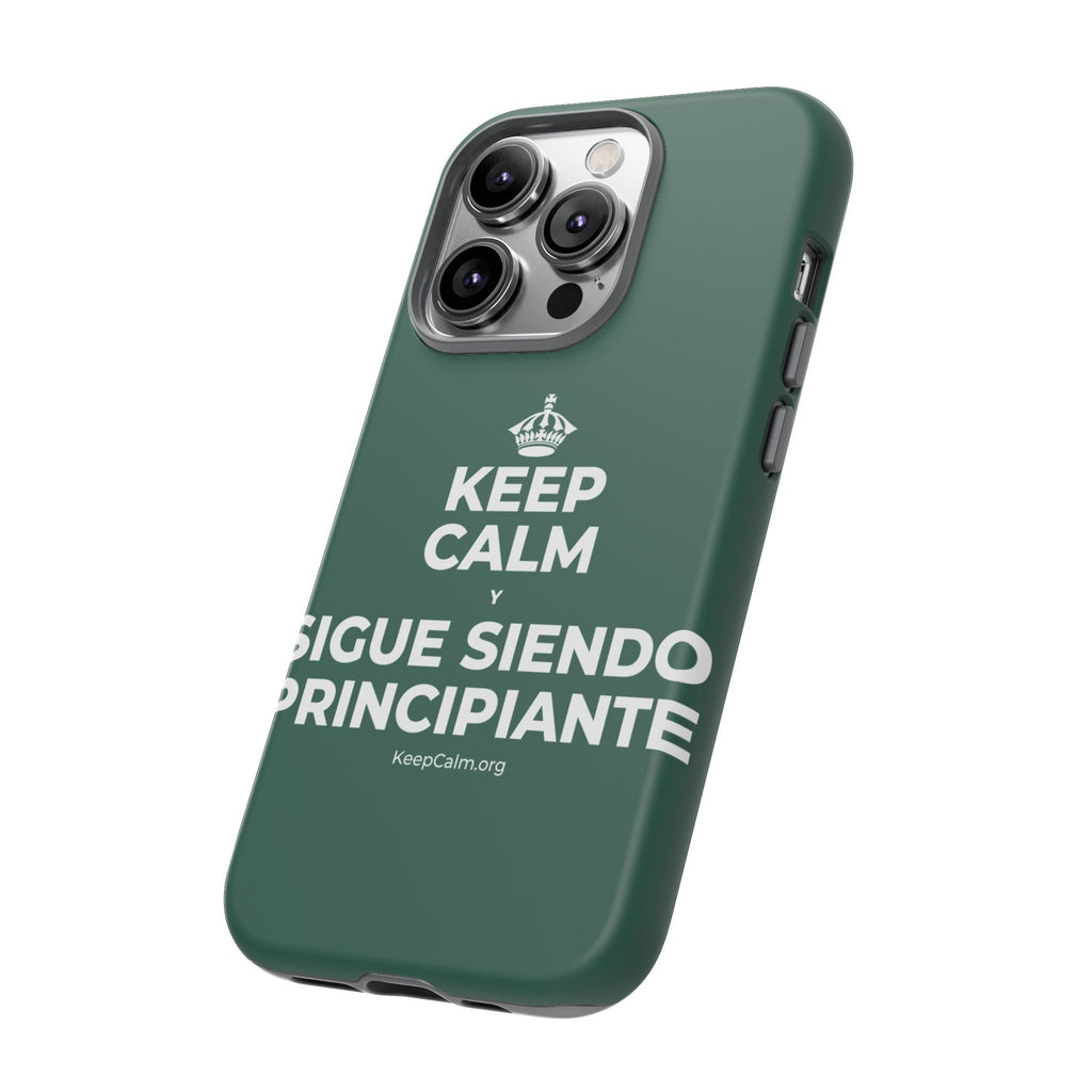 KEEP CALM Y SIGUE SIENDO PRINCIPIANTE Phone Case