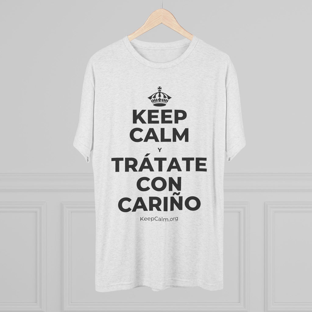 KEEP CALM Y TRÁTATE CON CARIÑO Tri-Blend Tee