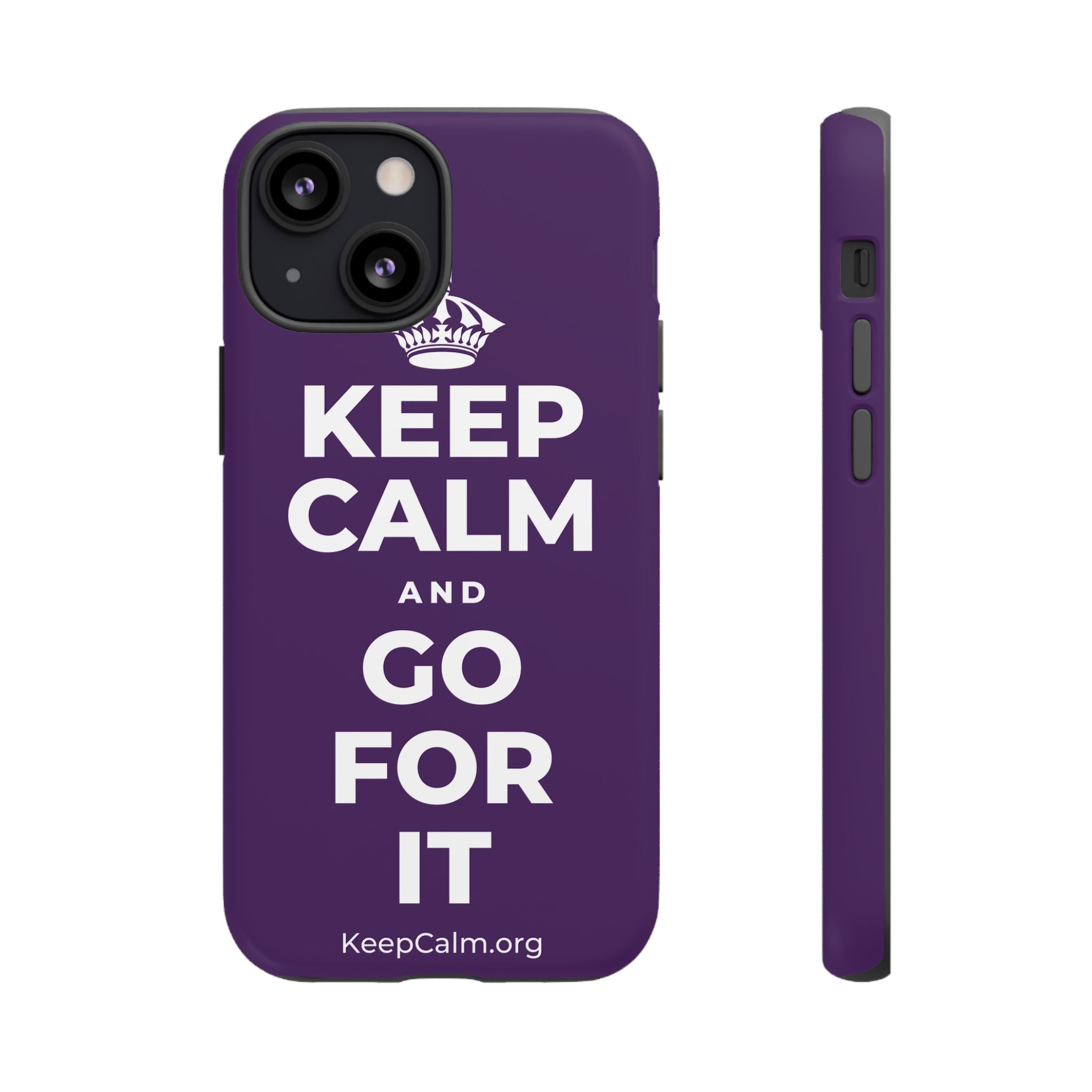 KEEP CALM AND GO FOR IT Phone Case