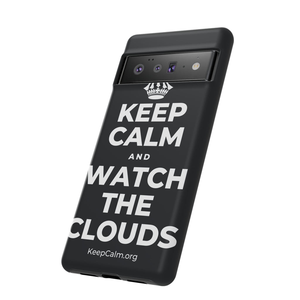 KEEP CALM AND WATCH THE CLOUDS Phone Case (Dark)