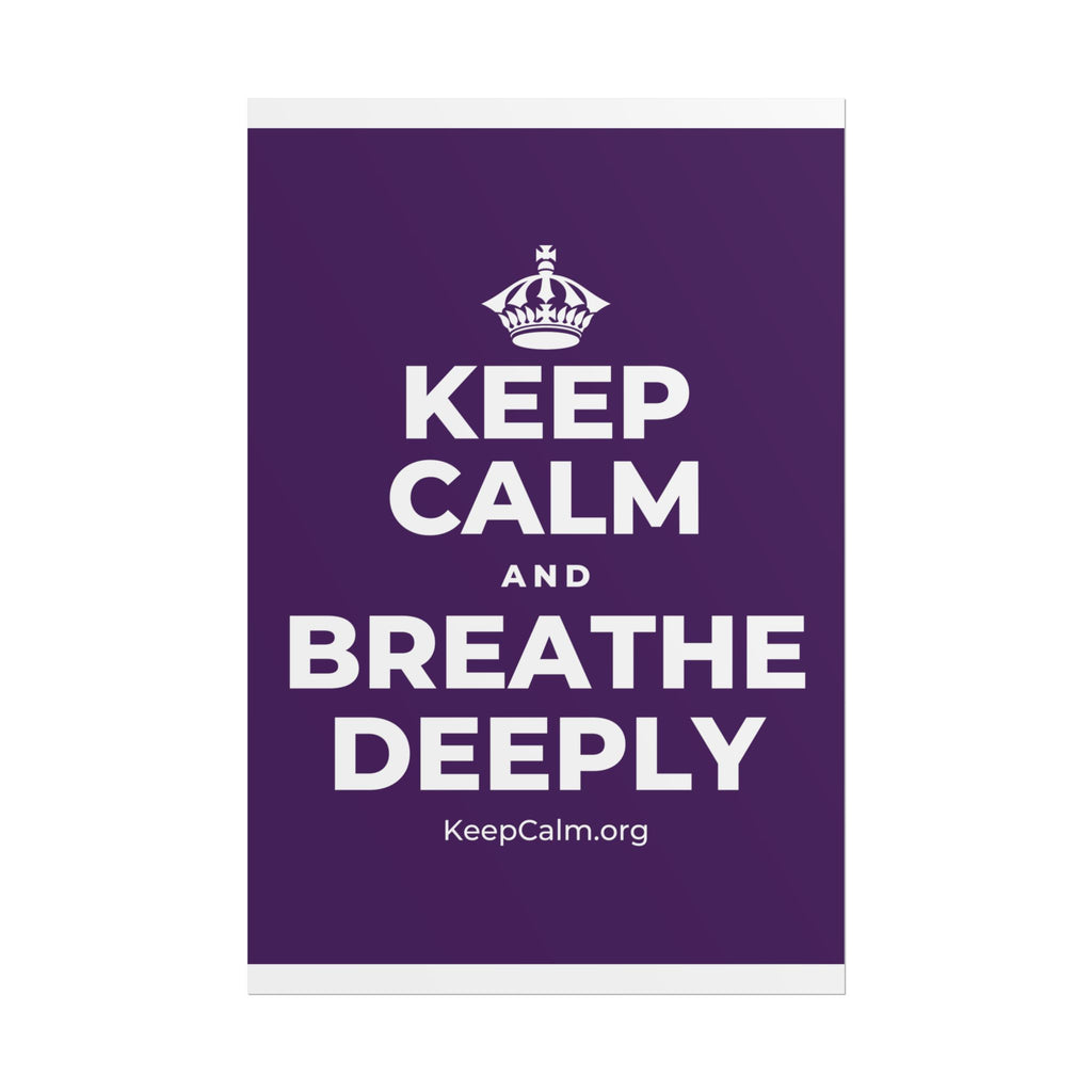 KEEP CALM AND BREATHE DEEPLY Poster