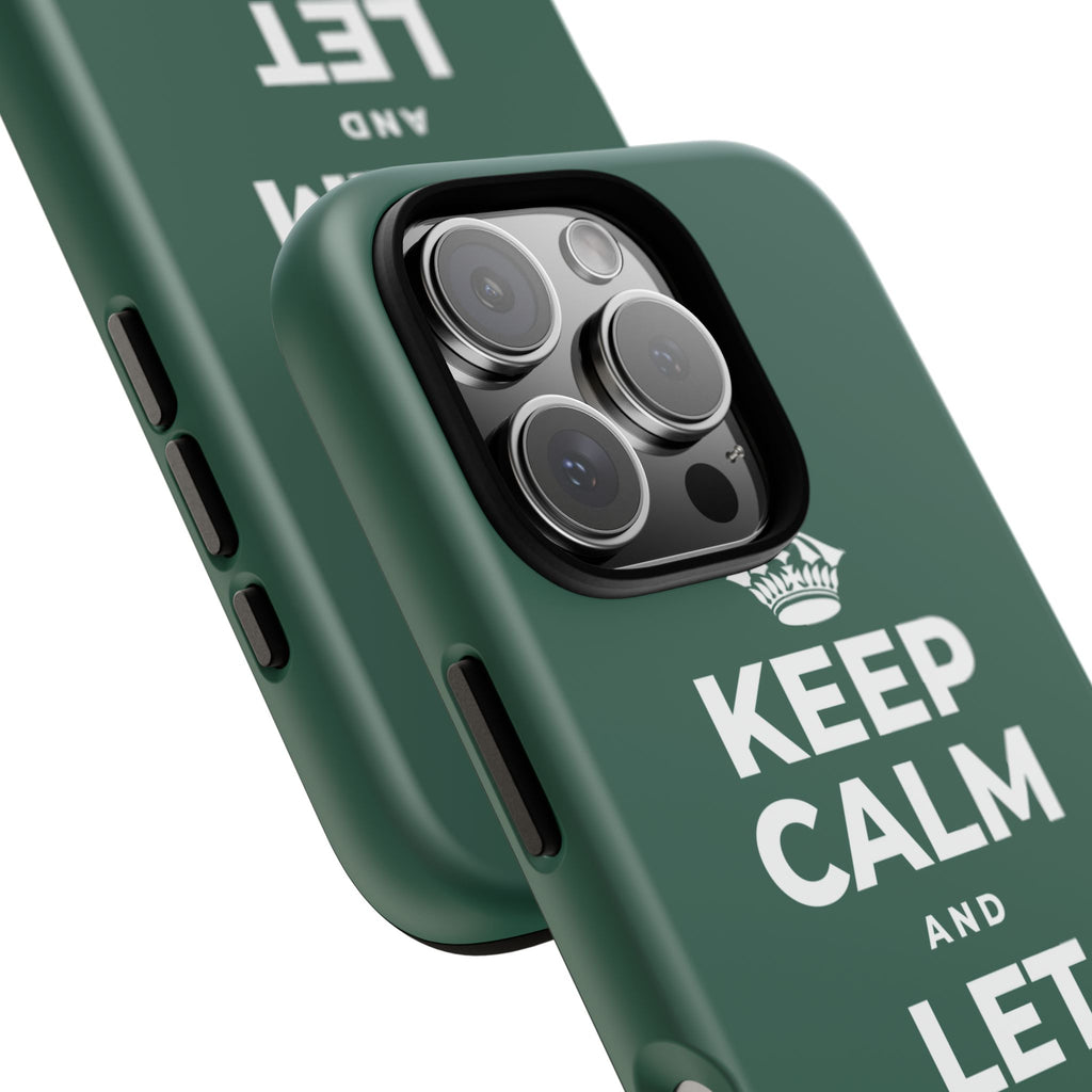 KEEP CALM AND LET YOURSELF ENJOY IT Phone Case