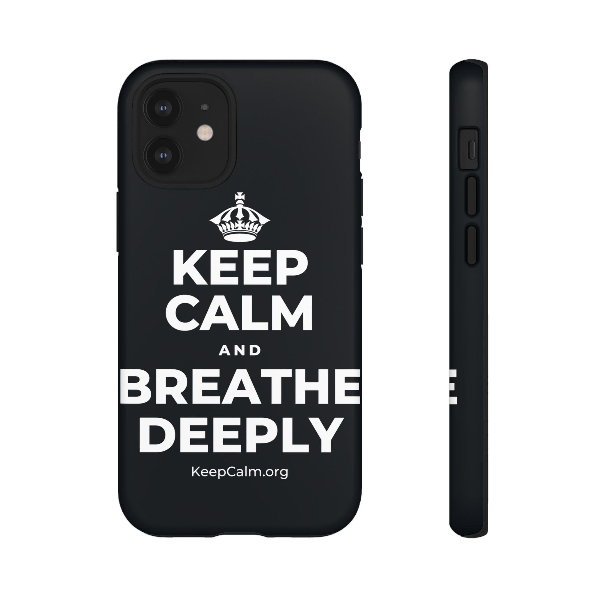 KEEP CALM AND BREATHE DEEPLY Phone Case (Dark)
