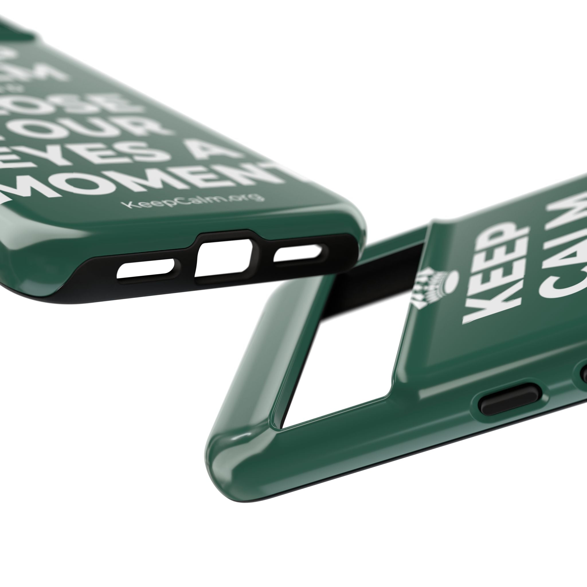 KEEP CALM AND CLOSE YOUR EYES A MOMENT Phone Case