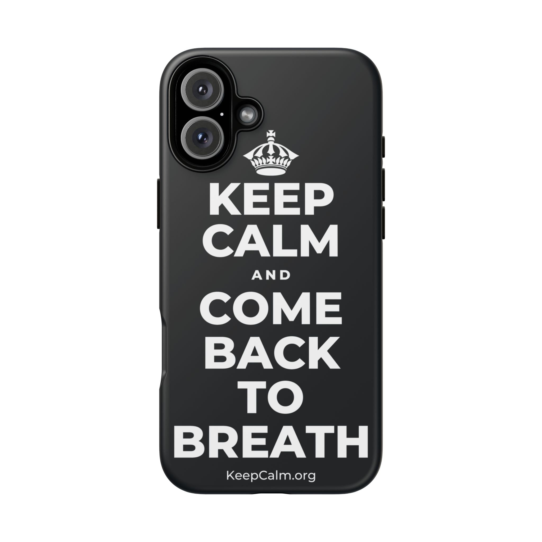 KEEP CALM AND COME BACK TO BREATH Phone Case (Dark)
