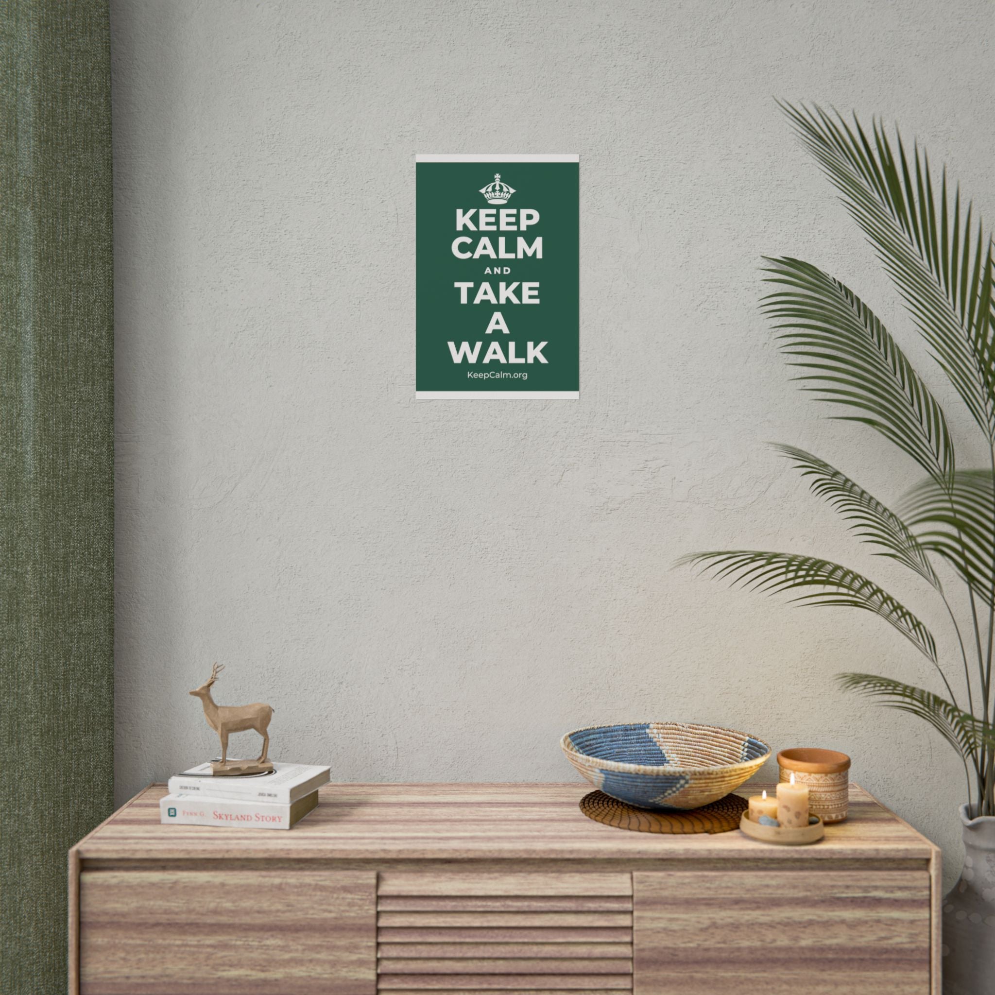 KEEP CALM AND TAKE A WALK Poster