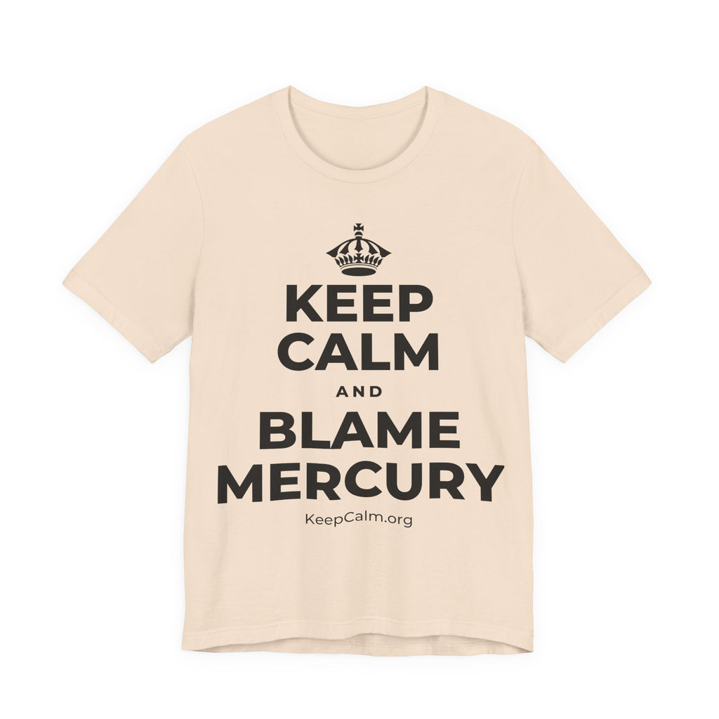 KEEP CALM AND BLAME MERCURY T-Shirt (Soft Cream–Heather Mauve)
