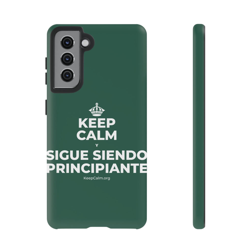 KEEP CALM Y SIGUE SIENDO PRINCIPIANTE Phone Case