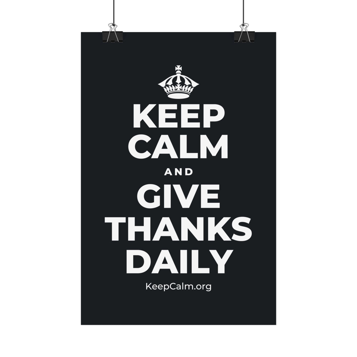 KEEP CALM AND GIVE THANKS DAILY Satin Poster (Dark)