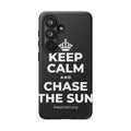 KEEP CALM AND CHASE THE SUN Phone Case (Dark)