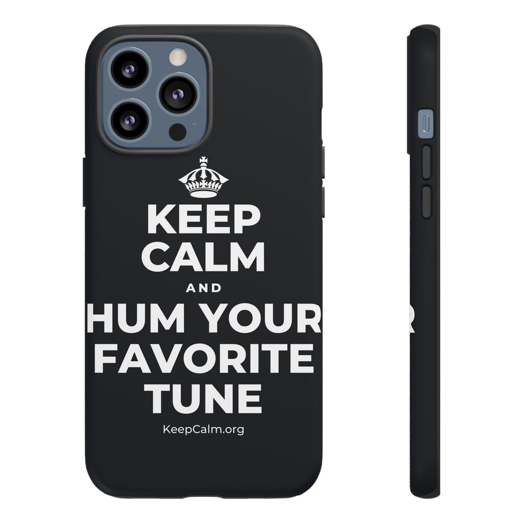 KEEP CALM AND HUM YOUR FAVORITE TUNE Phone Case (Dark)