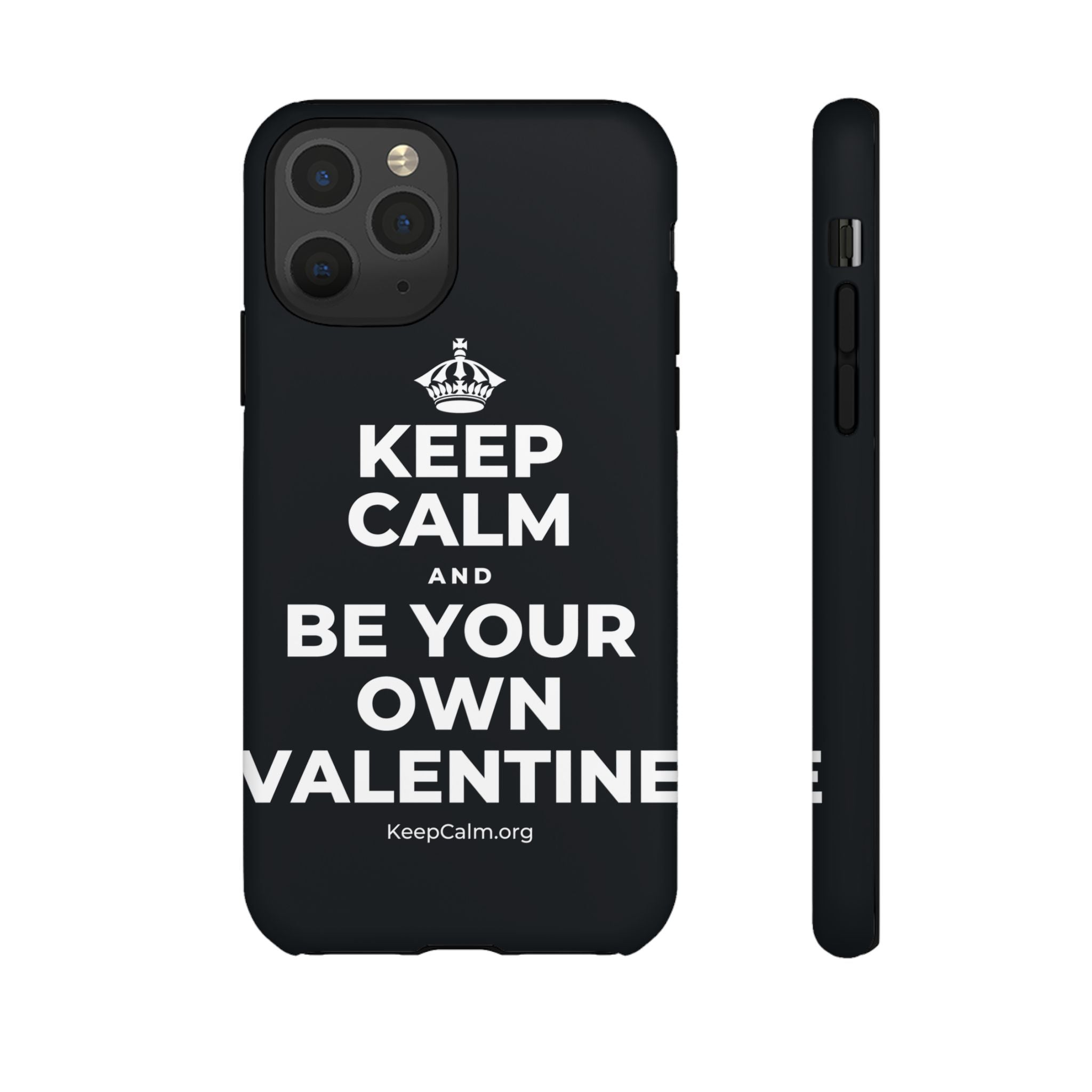 KEEP CALM AND BE YOUR OWN VALENTINE Phone Case (Dark)