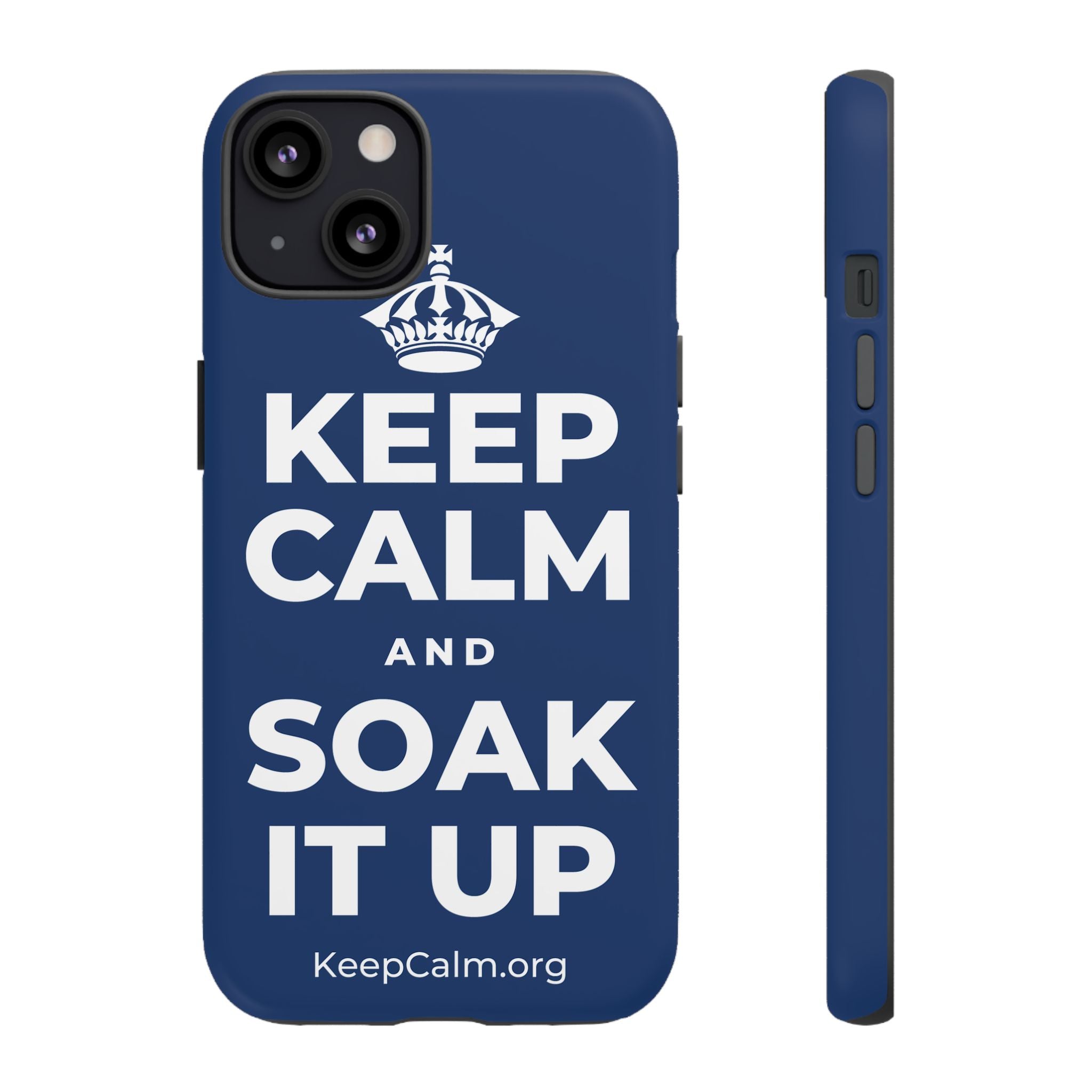 KEEP CALM AND SOAK IT UP Phone Case