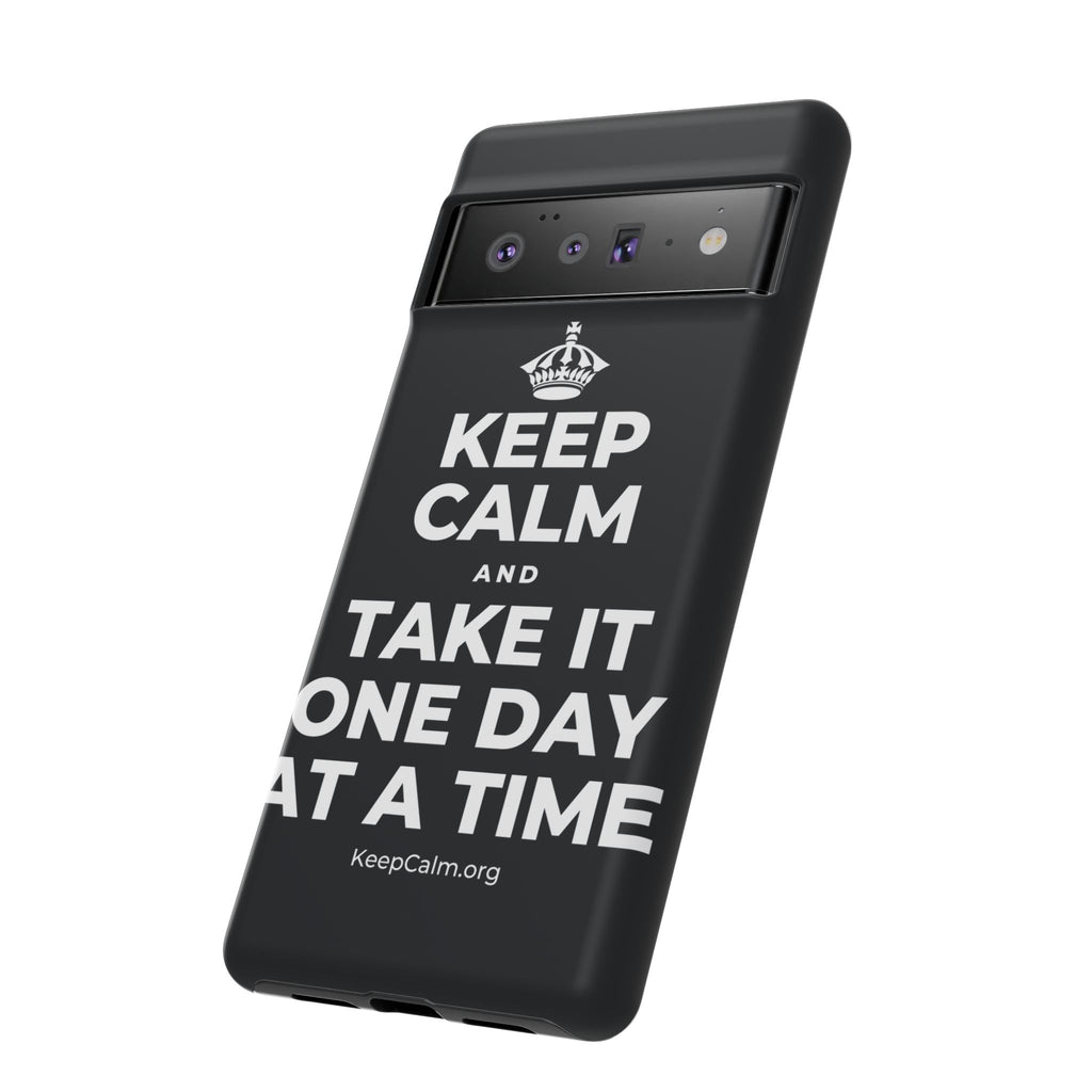 KEEP CALM AND TAKE IT ONE DAY AT A TIME Phone Case (Dark)