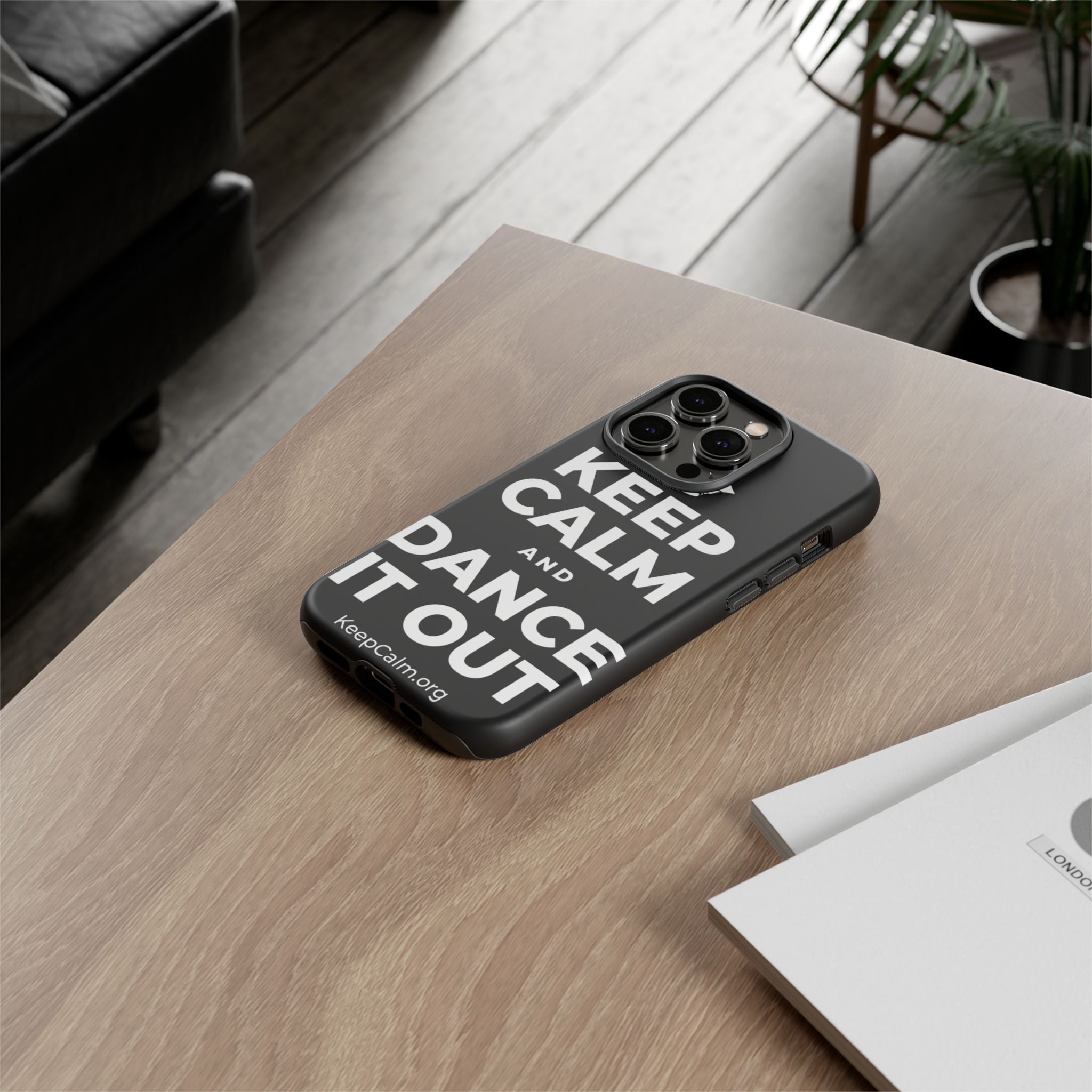 KEEP CALM AND DANCE IT OUT Phone Case