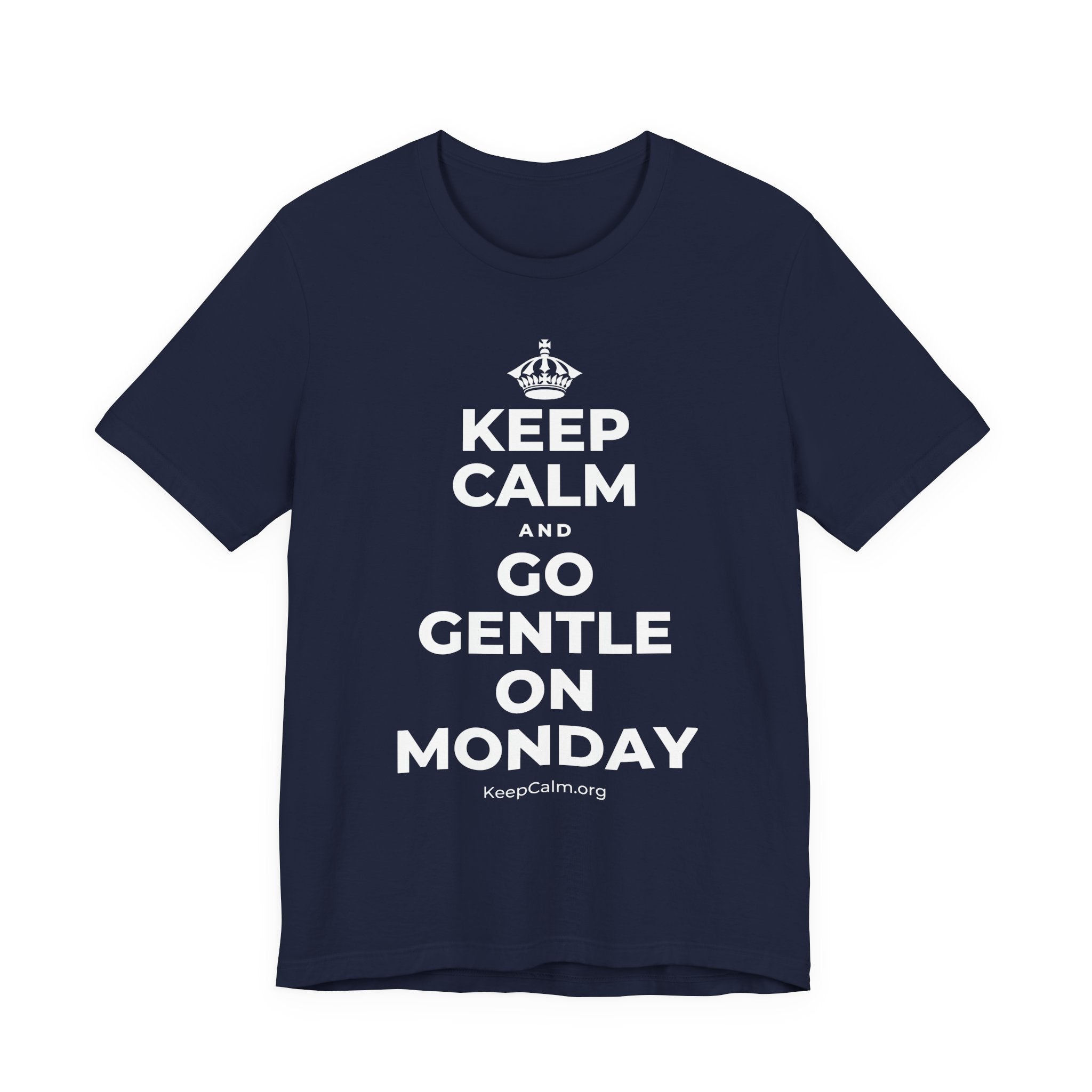KEEP CALM AND GO GENTLE ON MONDAY T-Shirt (White–Asphalt)