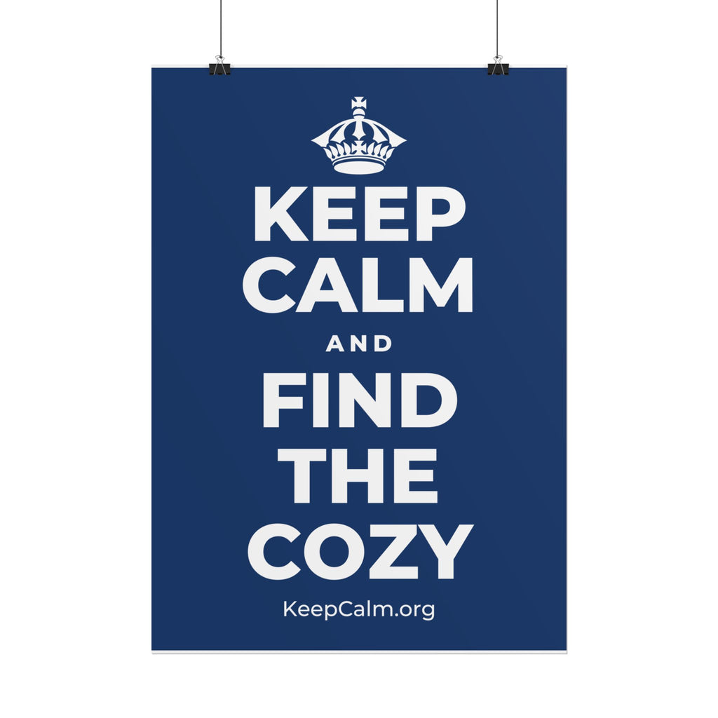 KEEP CALM AND FIND THE COZY Poster