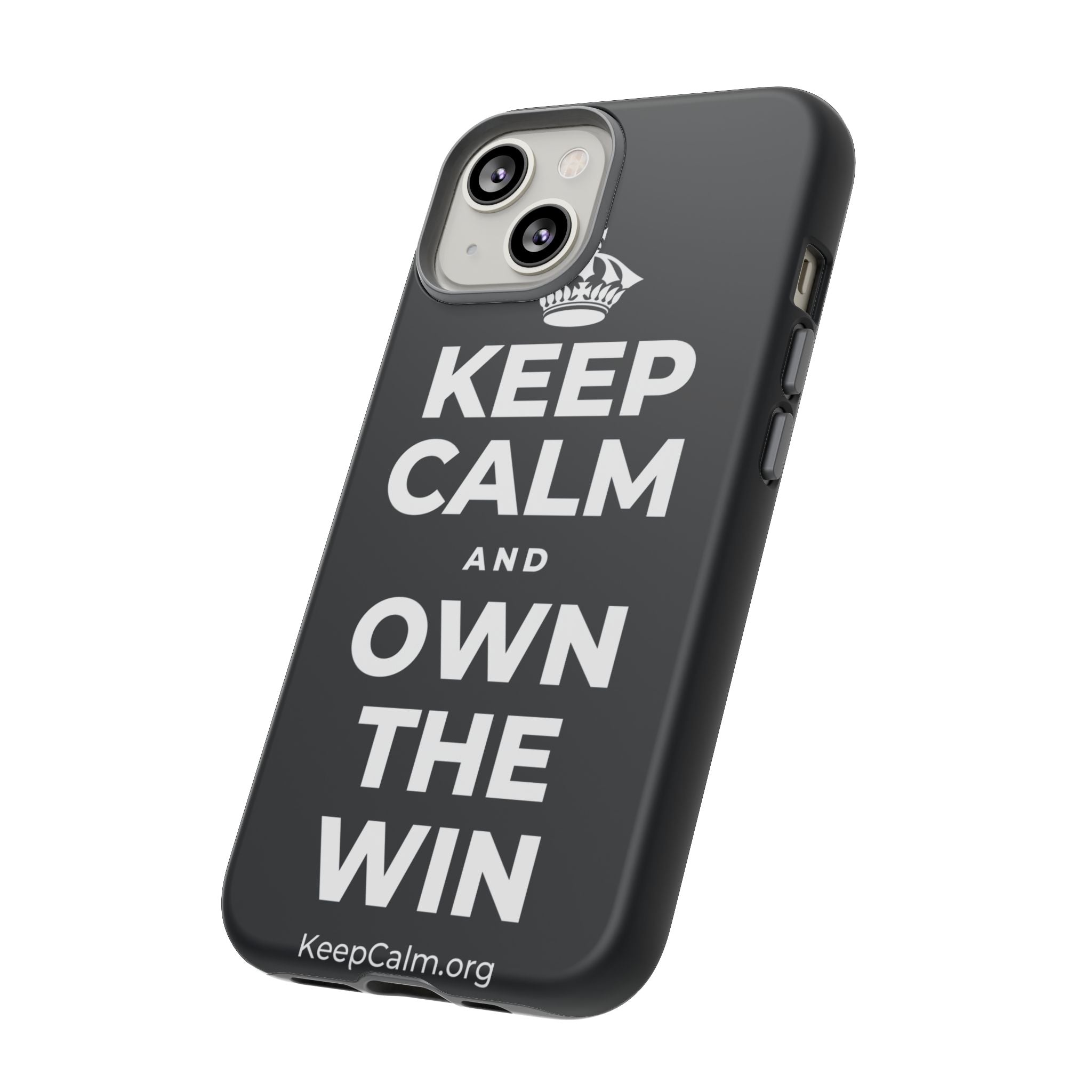 KEEP CALM AND OWN THE WIN Phone Case (Dark)