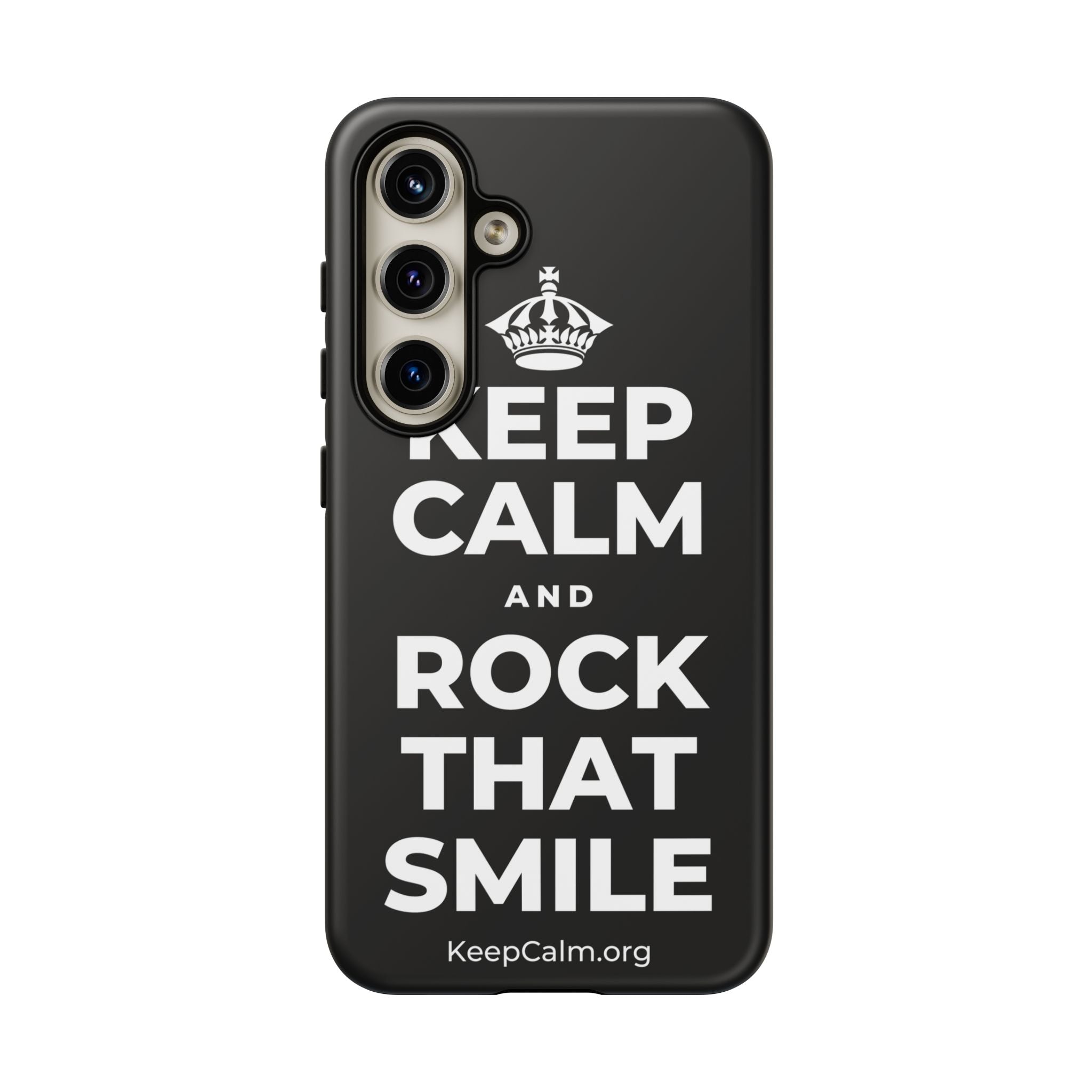 KEEP CALM AND ROCK THAT SMILE Phone Case