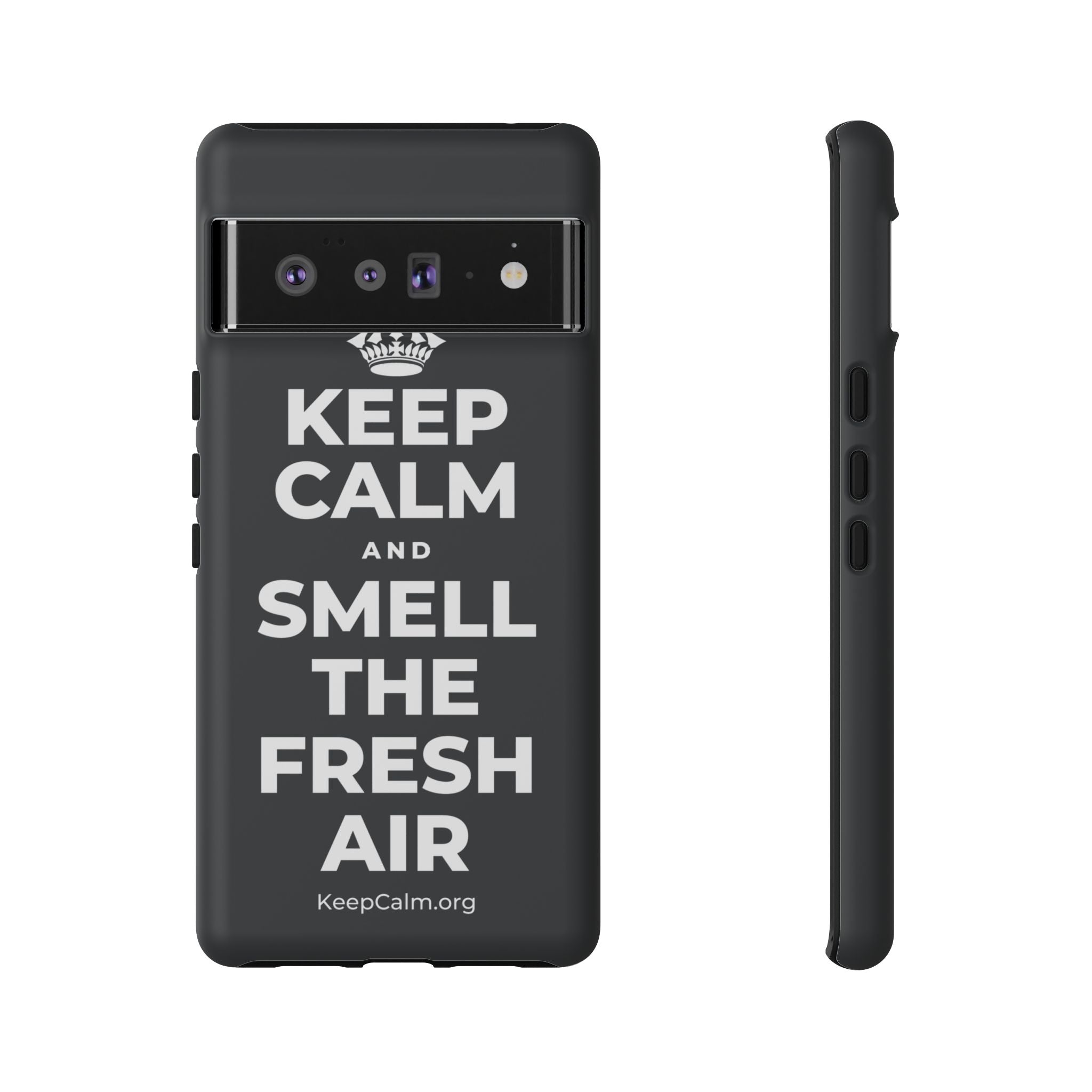 KEEP CALM AND SMELL THE FRESH AIR Phone Case (Dark)