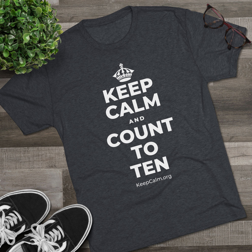KEEP CALM AND COUNT TO TEN Tri-Blend Tee