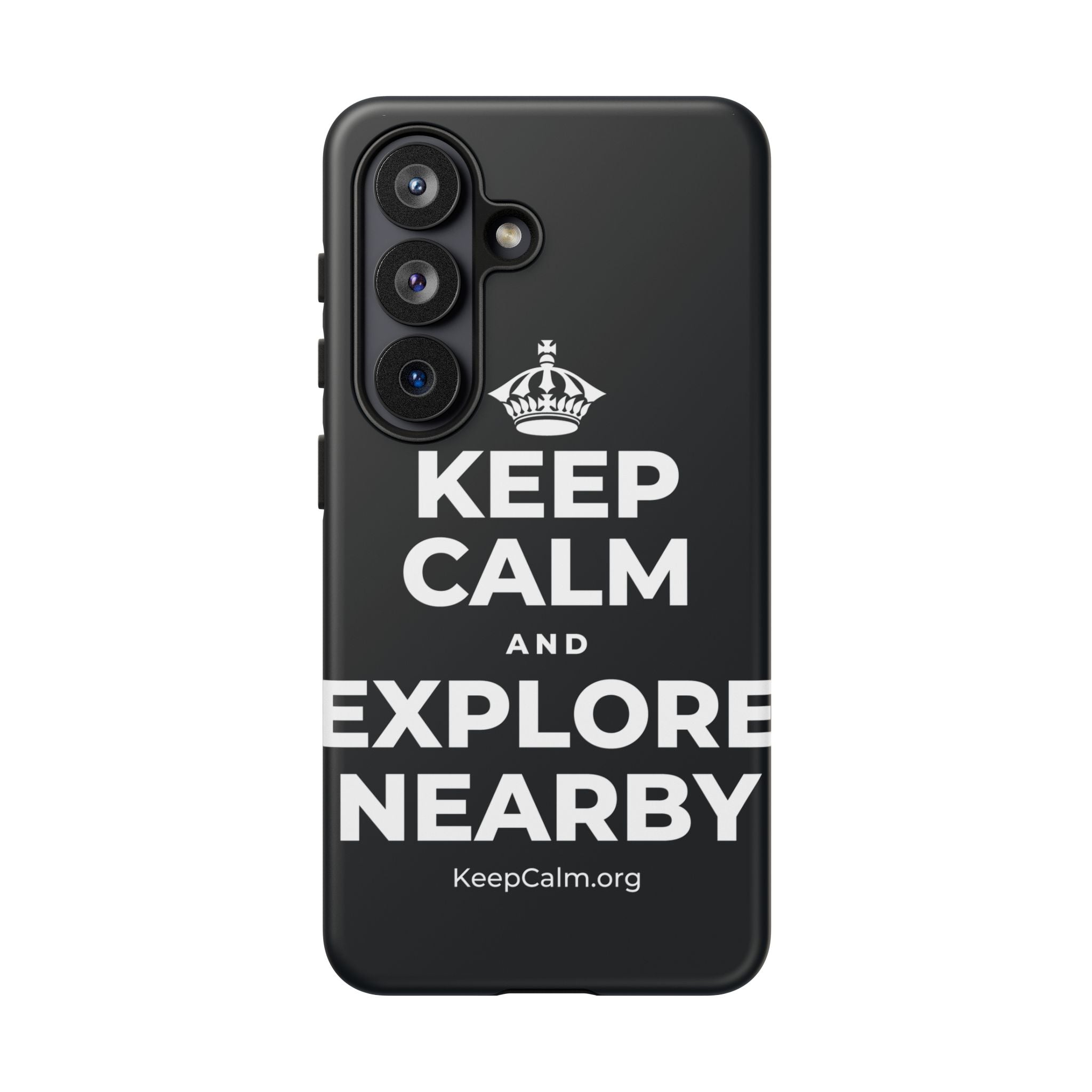 KEEP CALM AND EXPLORE NEARBY Phone Case (Dark)