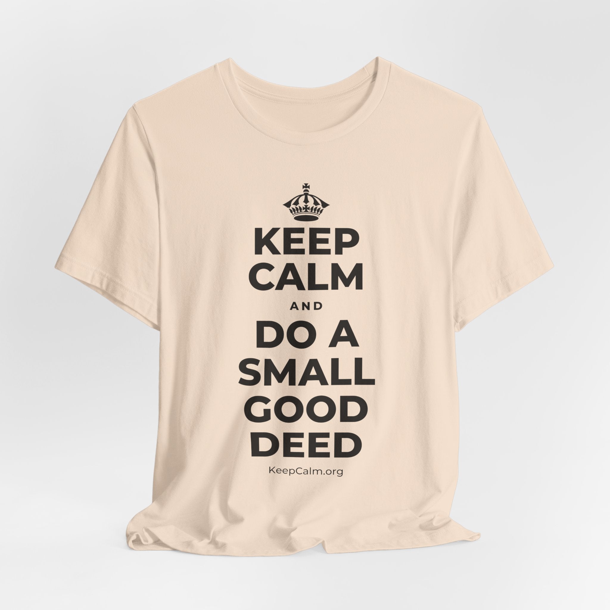 KEEP CALM AND DO A SMALL GOOD DEED T-Shirt (Soft Cream–Heather Mauve)
