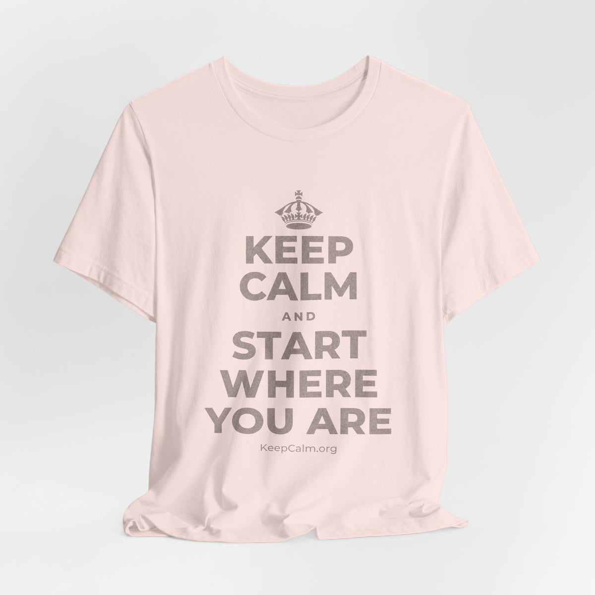 KEEP CALM AND START WHERE YOU ARE T-Shirt (Soft Cream–Heather Mauve)