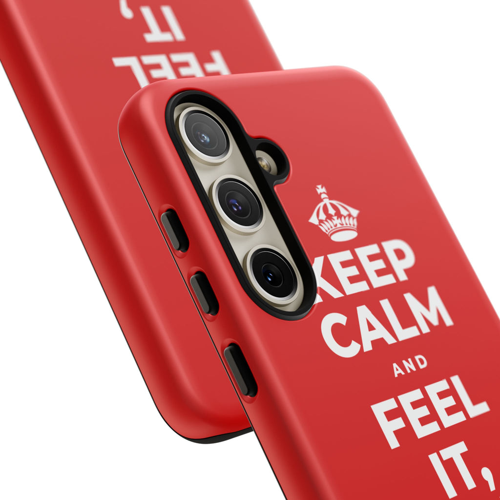 KEEP CALM AND FEEL IT, NOT FEED IT Phone Case