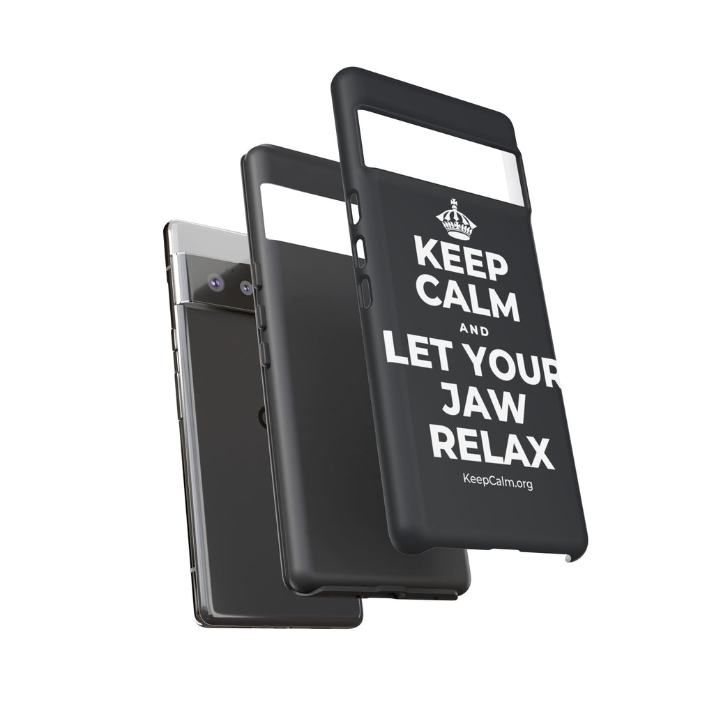 KEEP CALM AND LET YOUR JAW RELAX Phone Case (Dark)