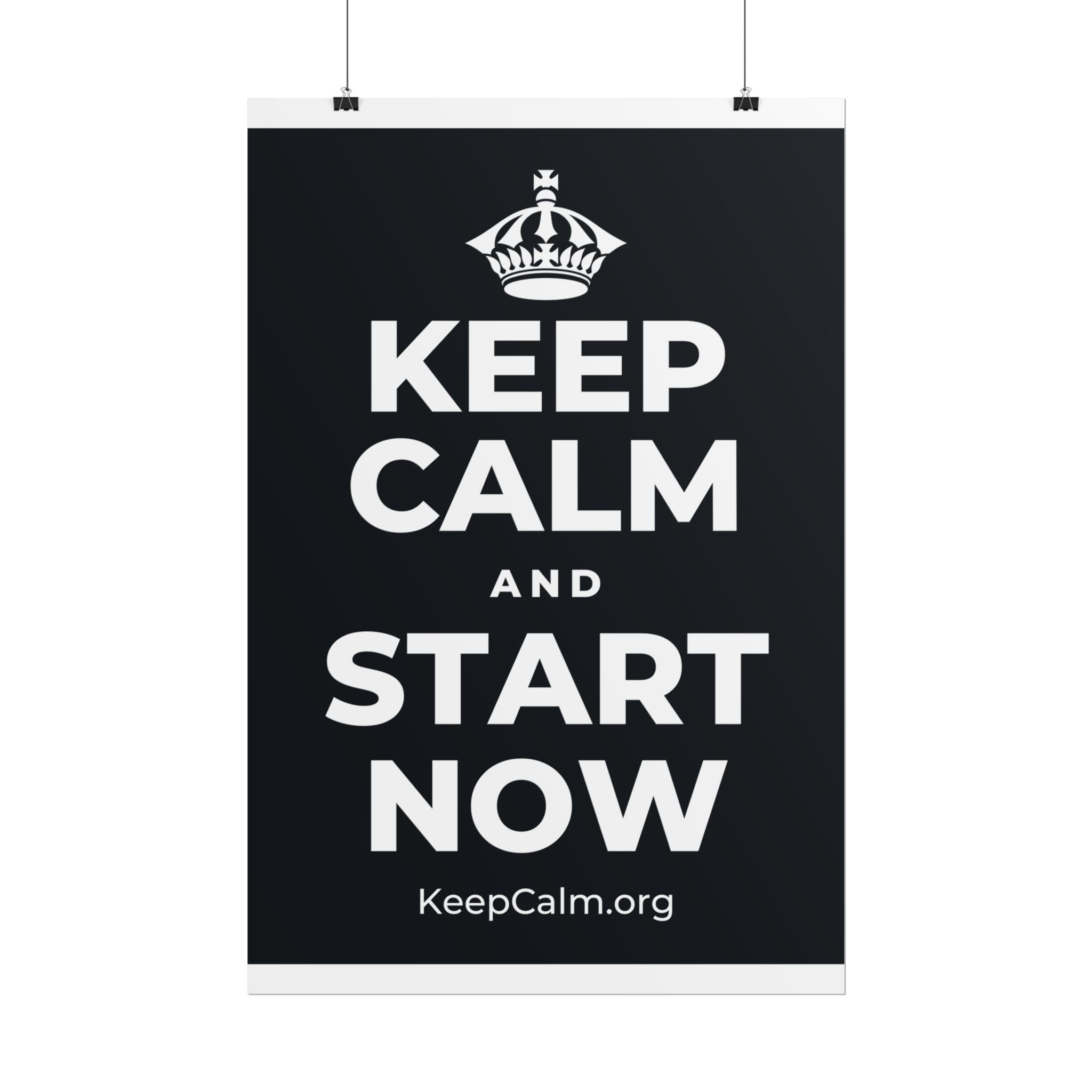 KEEP CALM AND START NOW Poster (Dark)