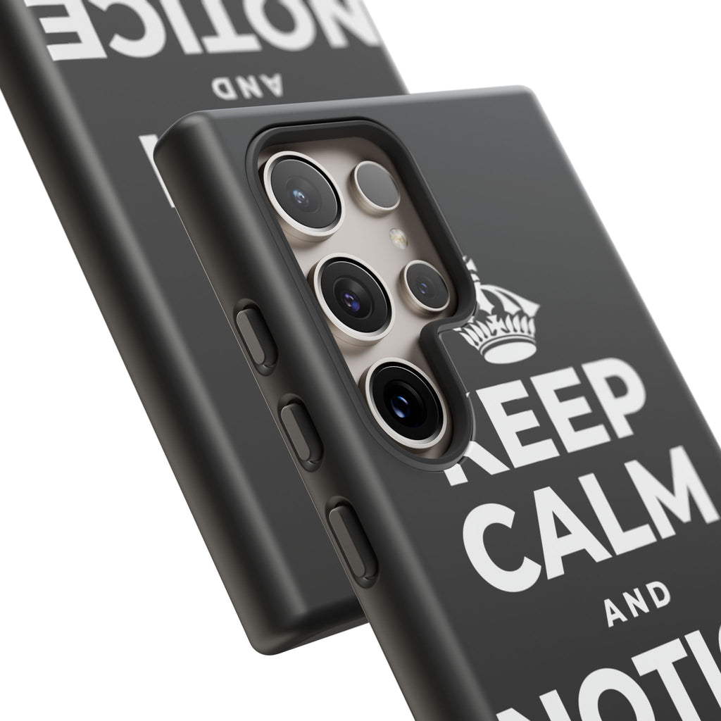 KEEP CALM AND NOTICE THE GOOD Phone Case