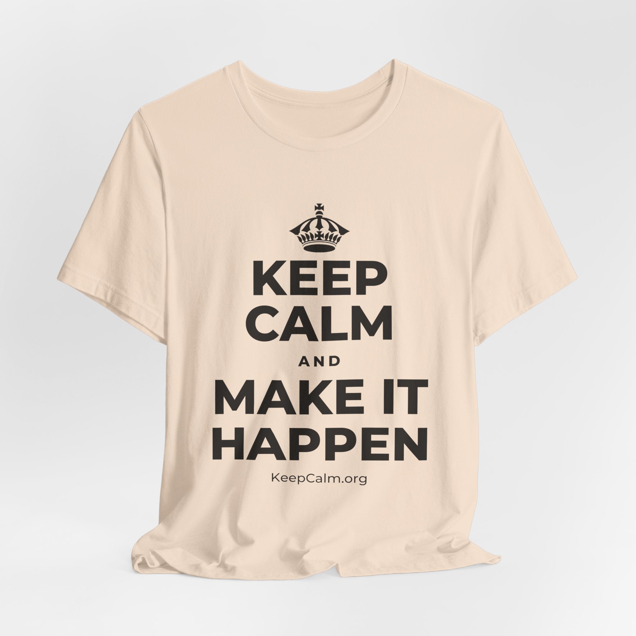 KEEP CALM AND MAKE IT HAPPEN T-Shirt (Soft Cream–Heather Mauve)