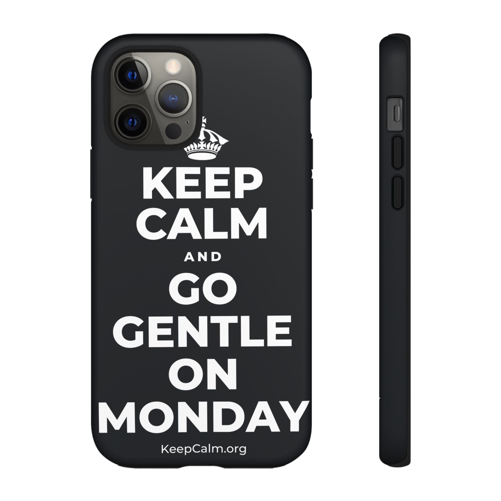 KEEP CALM AND GO GENTLE ON MONDAY Phone Case (Dark)