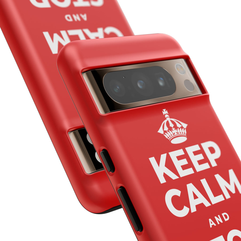 KEEP CALM AND STOP TRIPPIN' Phone Case