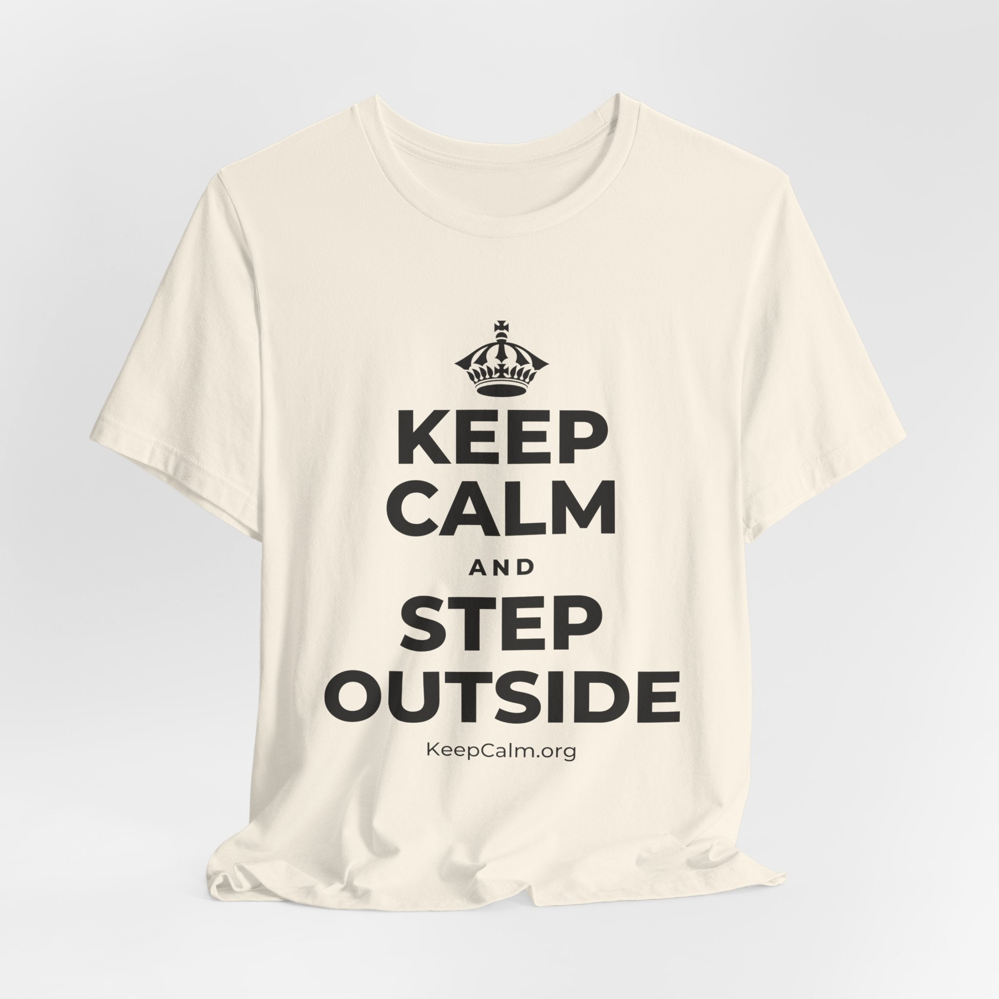 KEEP CALM AND STEP OUTSIDE T-Shirt (White–Asphalt)