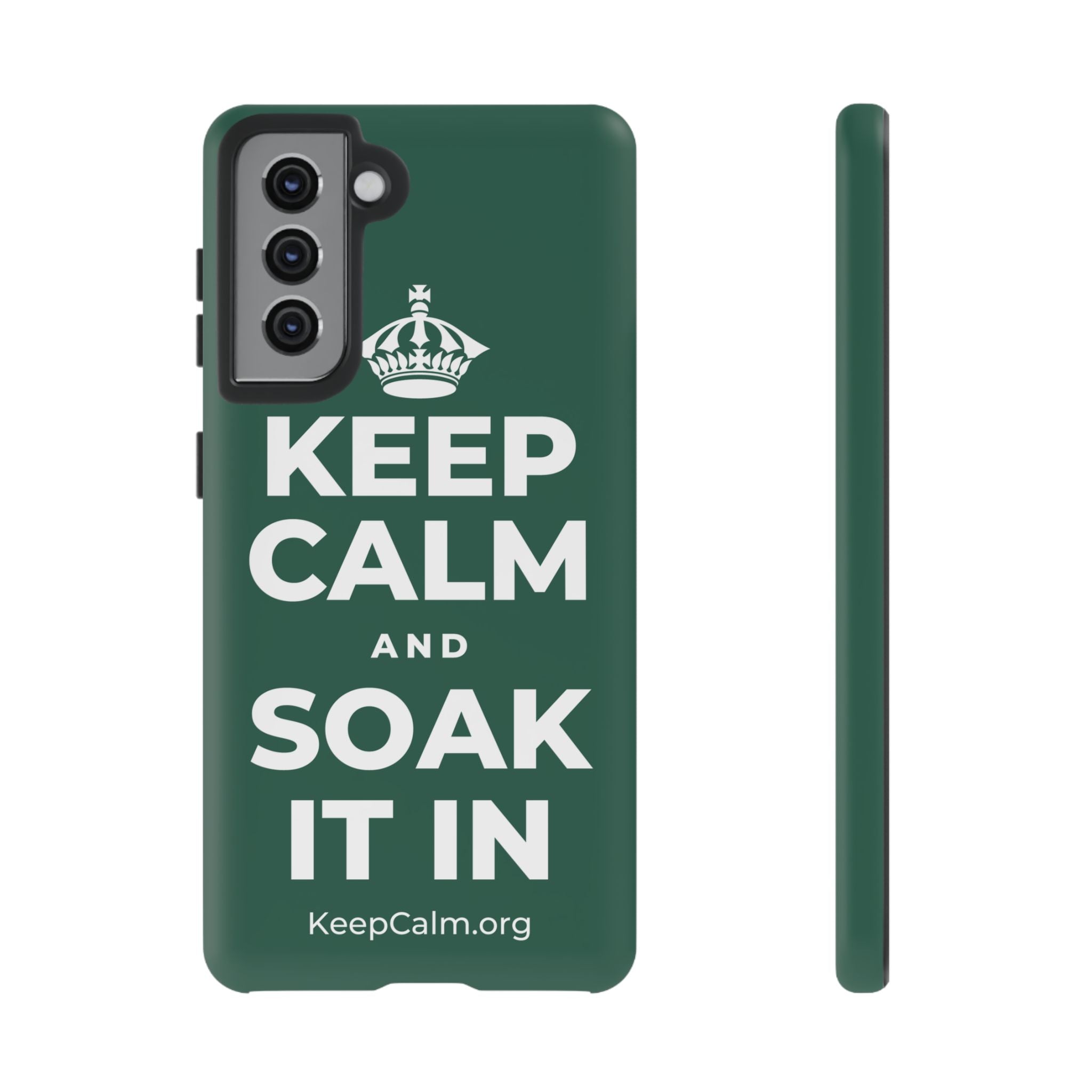 KEEP CALM AND SOAK IT IN Phone Case
