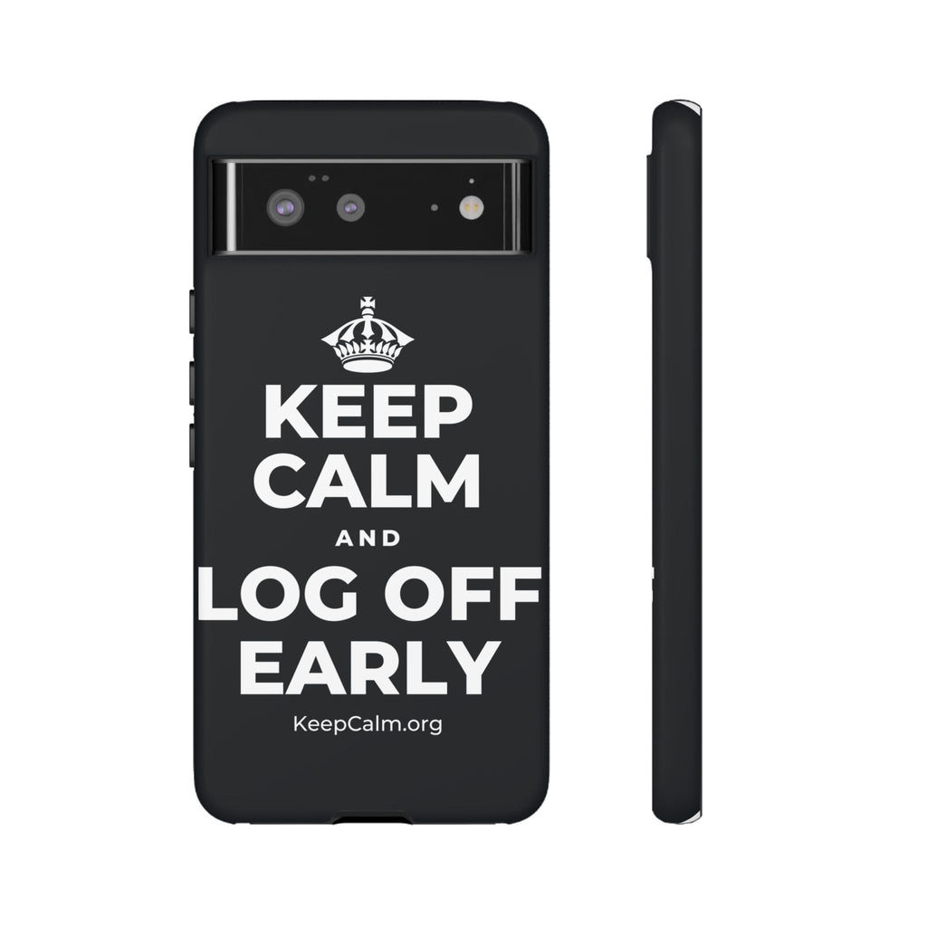 KEEP CALM AND LOG OFF EARLY Phone Case (Dark)