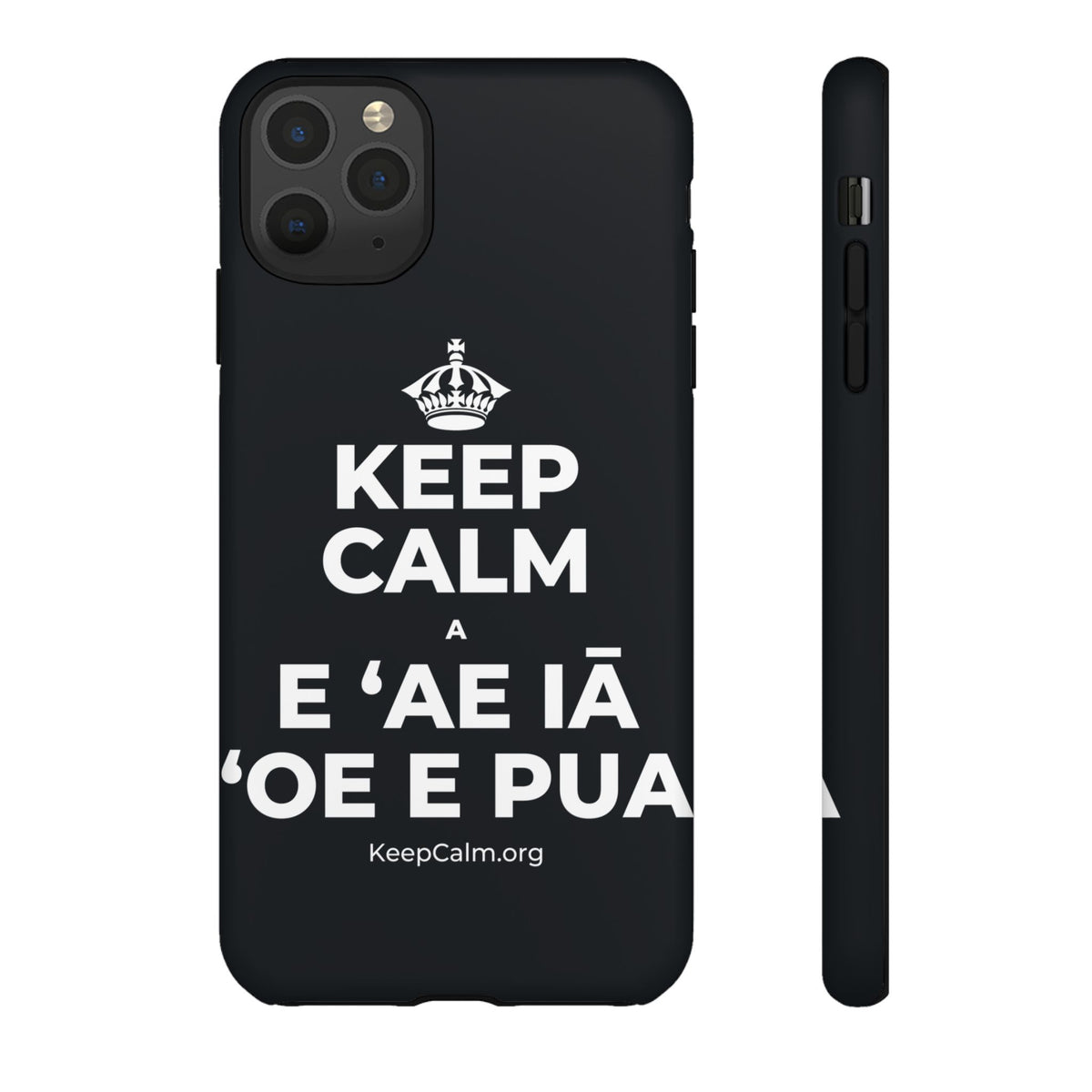 KEEP CALM A E ʻAE IĀ ʻOE E PUA Phone Case (Dark)