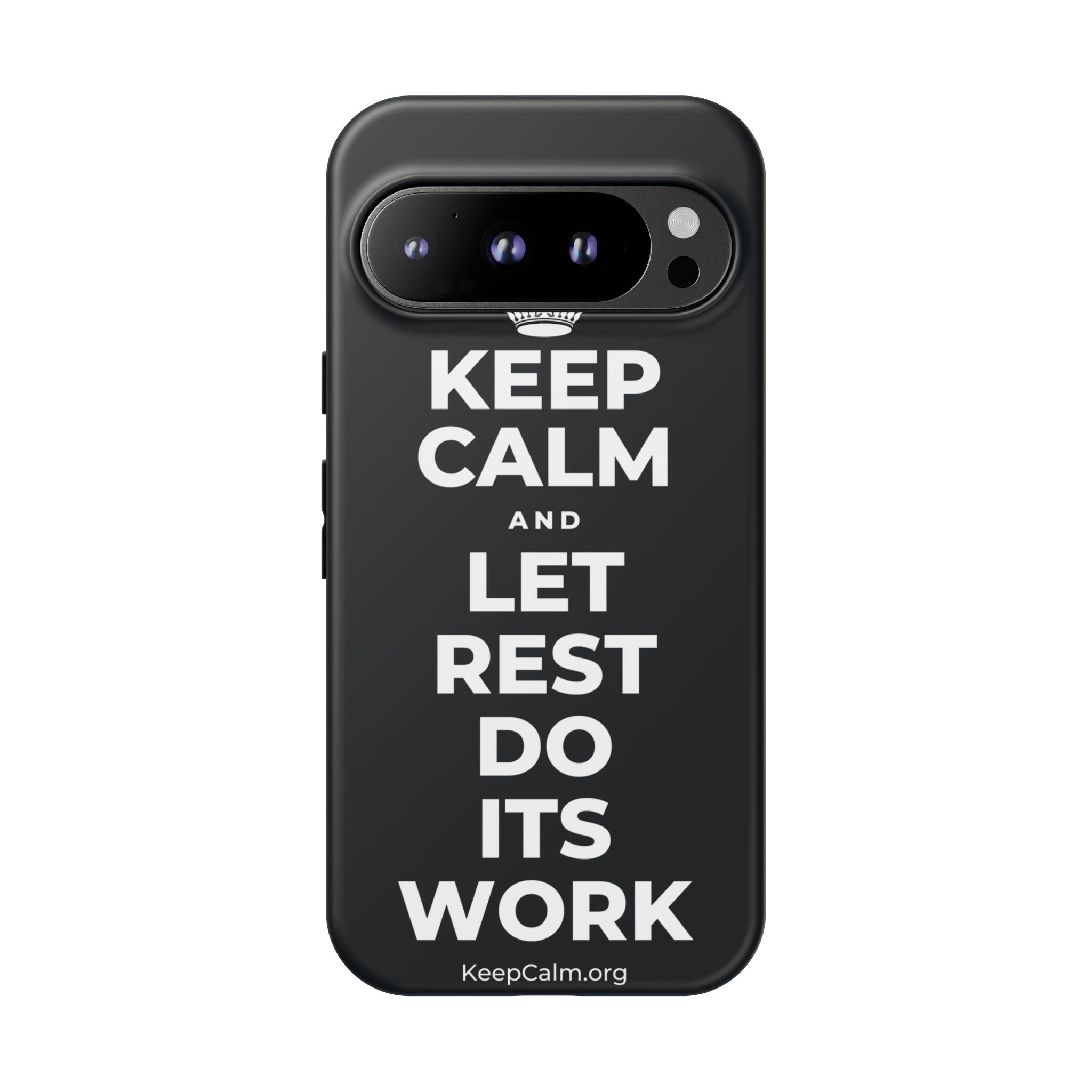 KEEP CALM AND LET REST DO ITS WORK Phone Case (Dark)