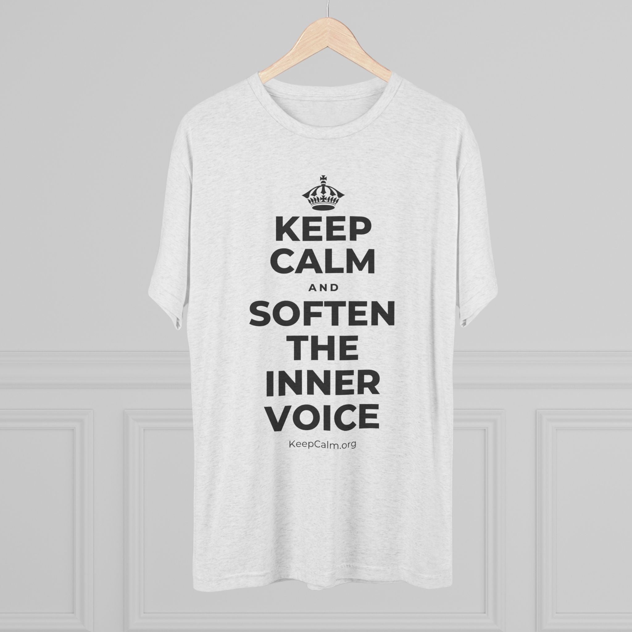 KEEP CALM AND SOFTEN THE INNER VOICE Tri-Blend Tee