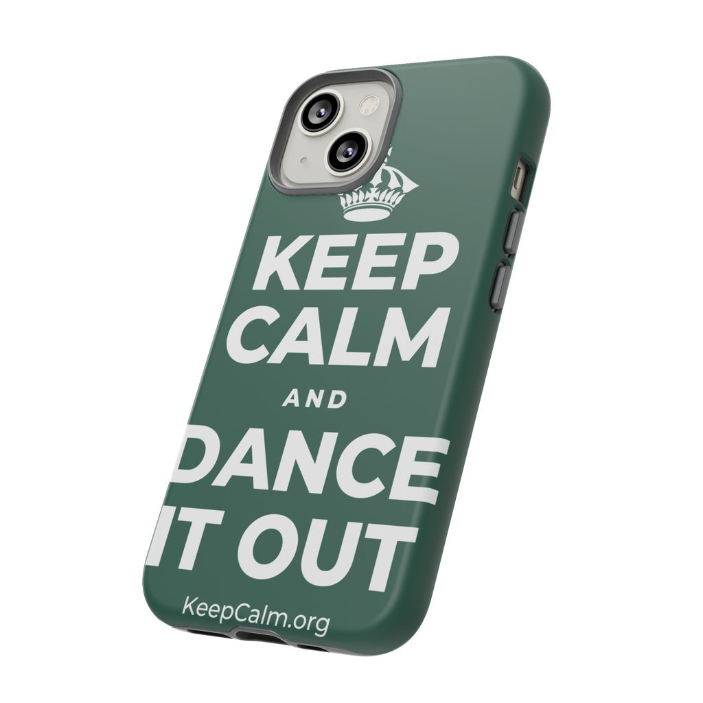 KEEP CALM AND DANCE IT OUT Phone Case