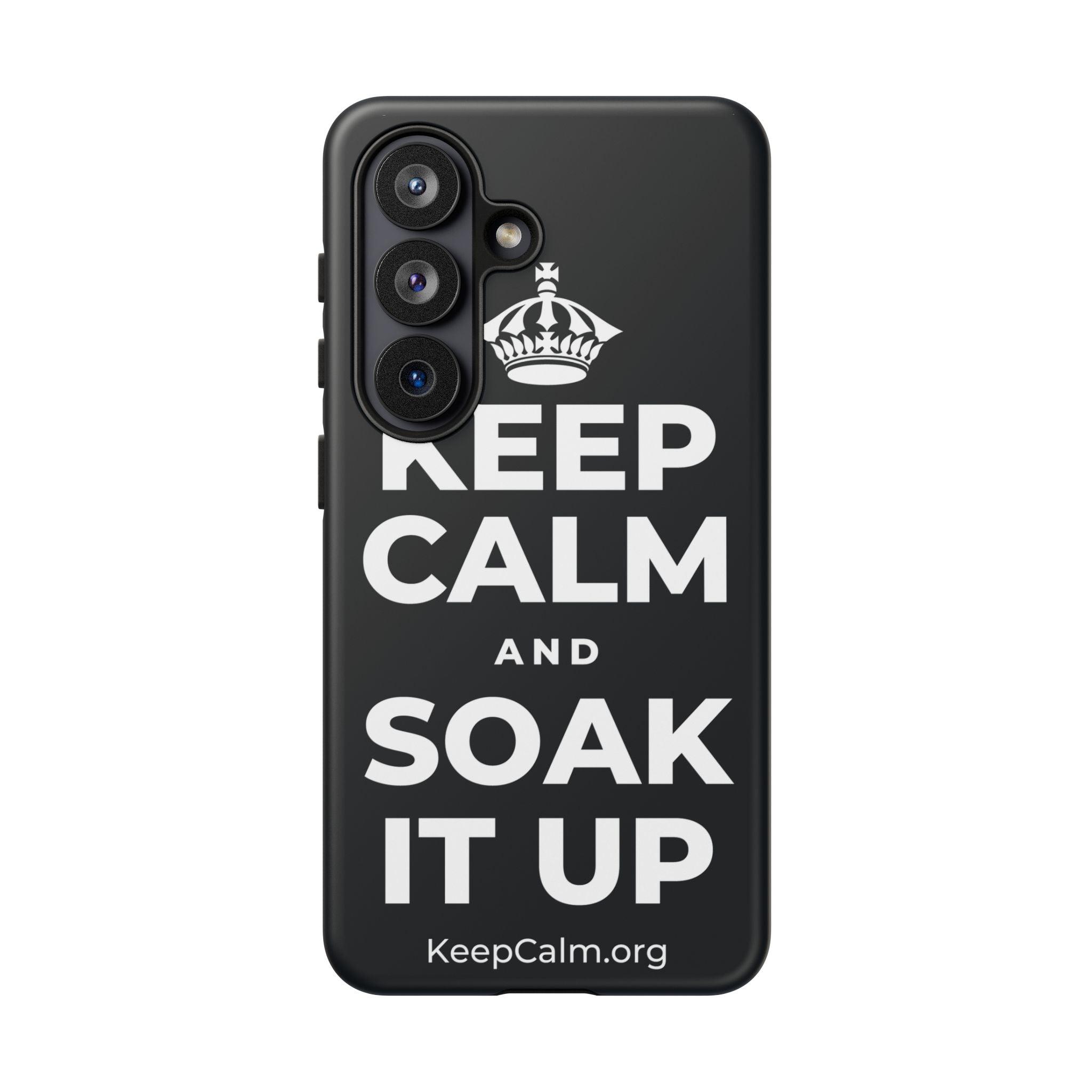 KEEP CALM AND SOAK IT UP Phone Case (Dark)