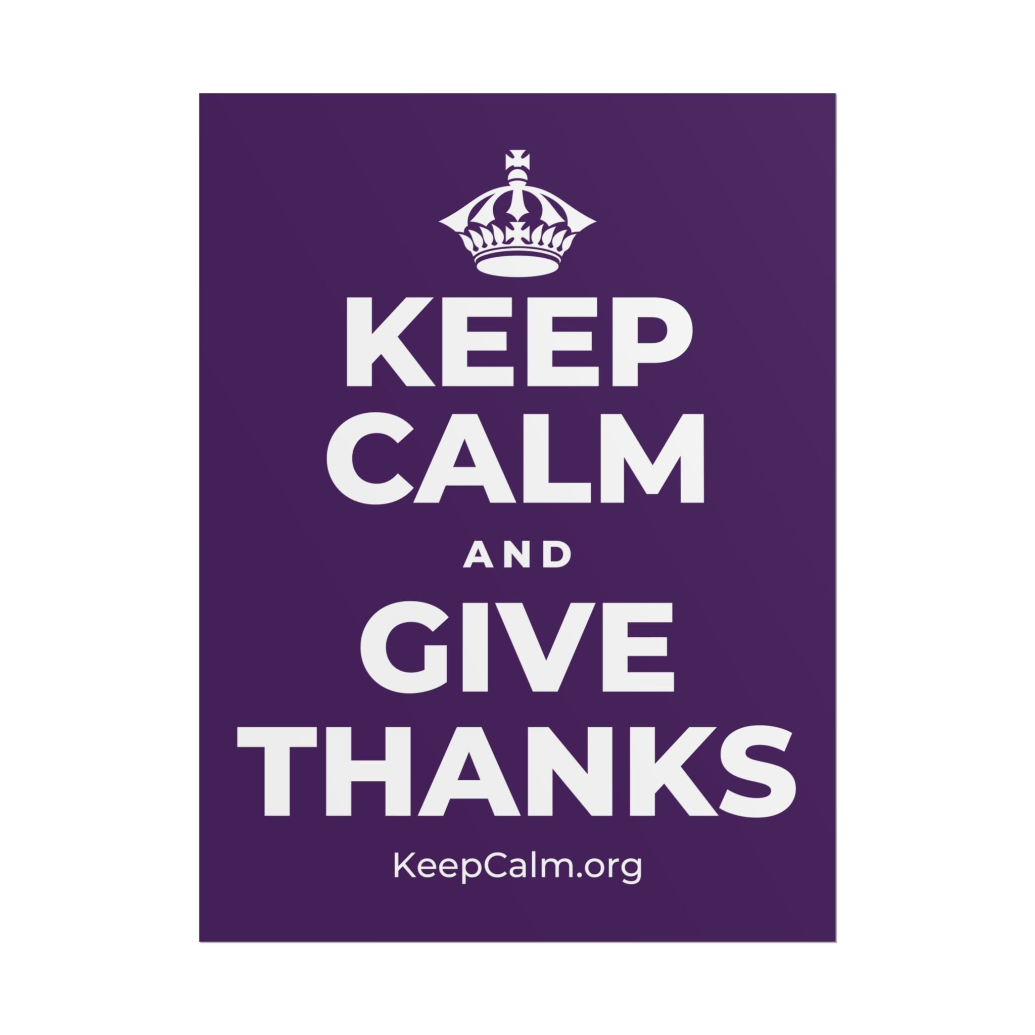 KEEP CALM AND GIVE THANKS Poster