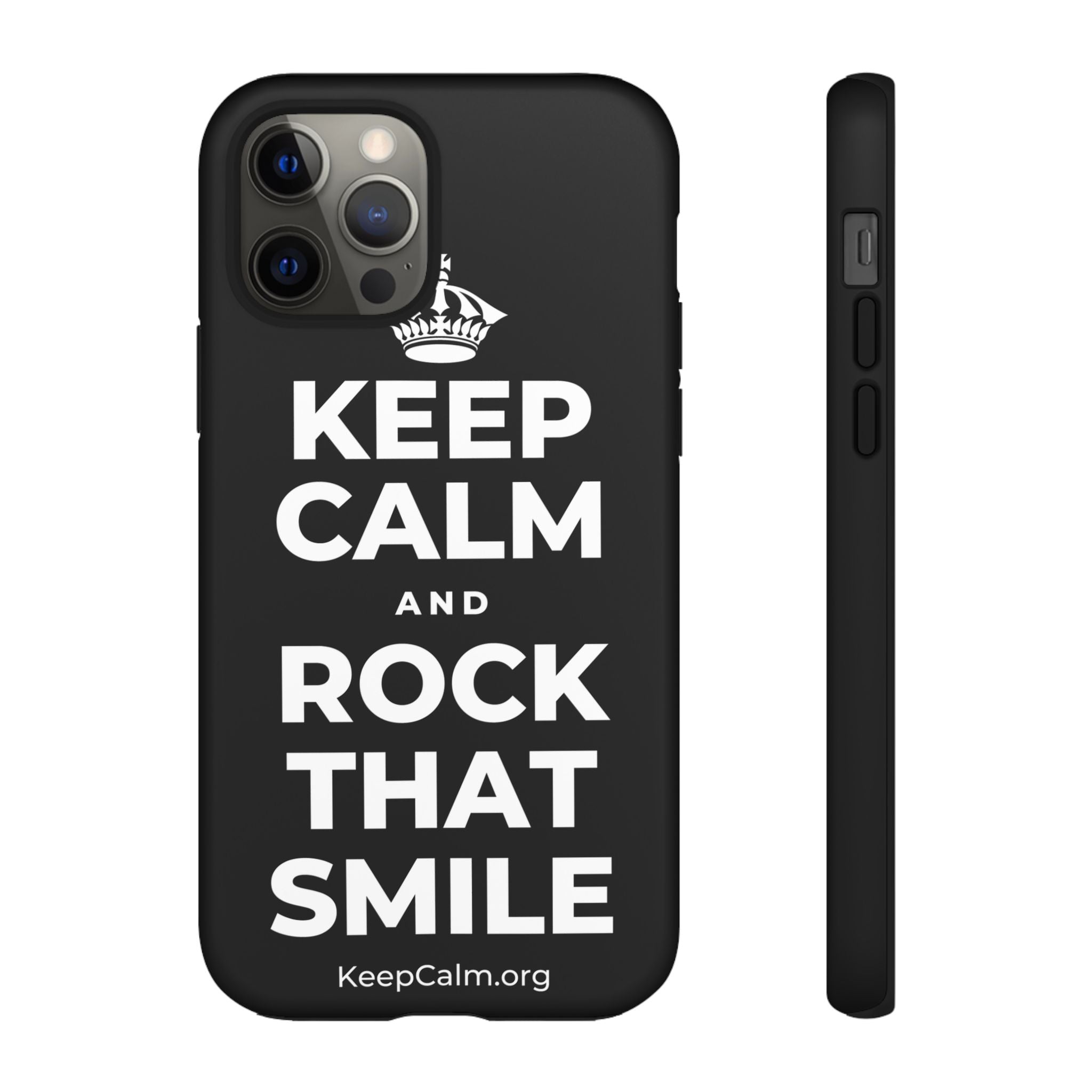 KEEP CALM AND ROCK THAT SMILE Phone Case
