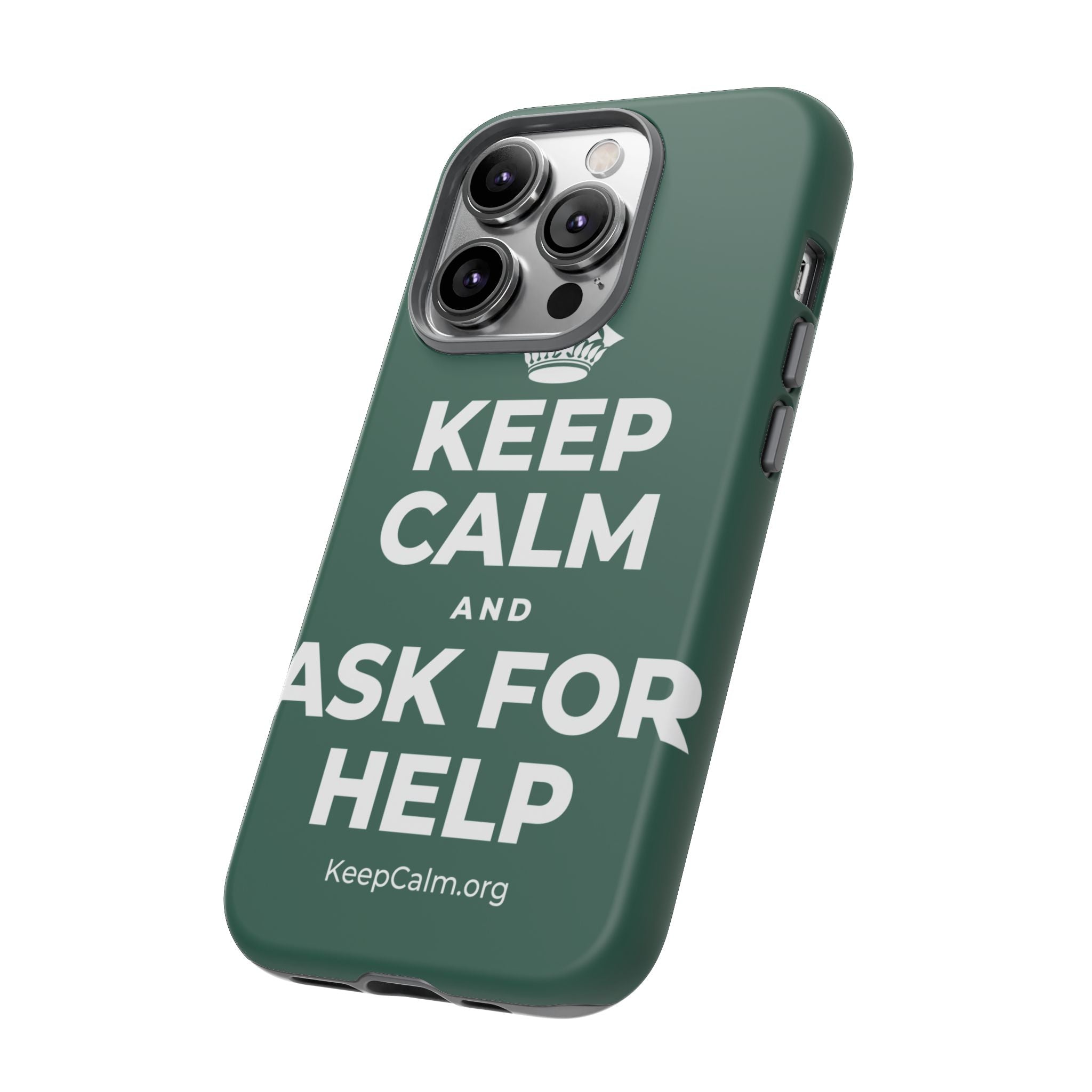 KEEP CALM AND ASK FOR HELP Phone Case