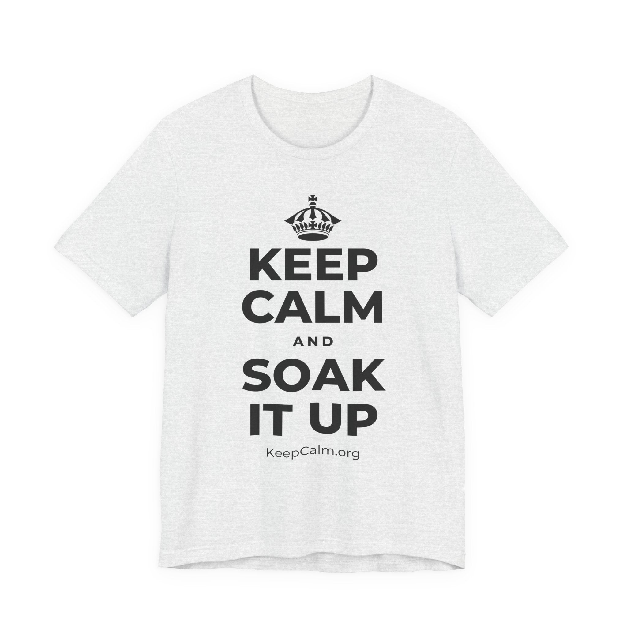 KEEP CALM AND SOAK IT UP T-Shirt (Soft Cream–Heather Mauve)