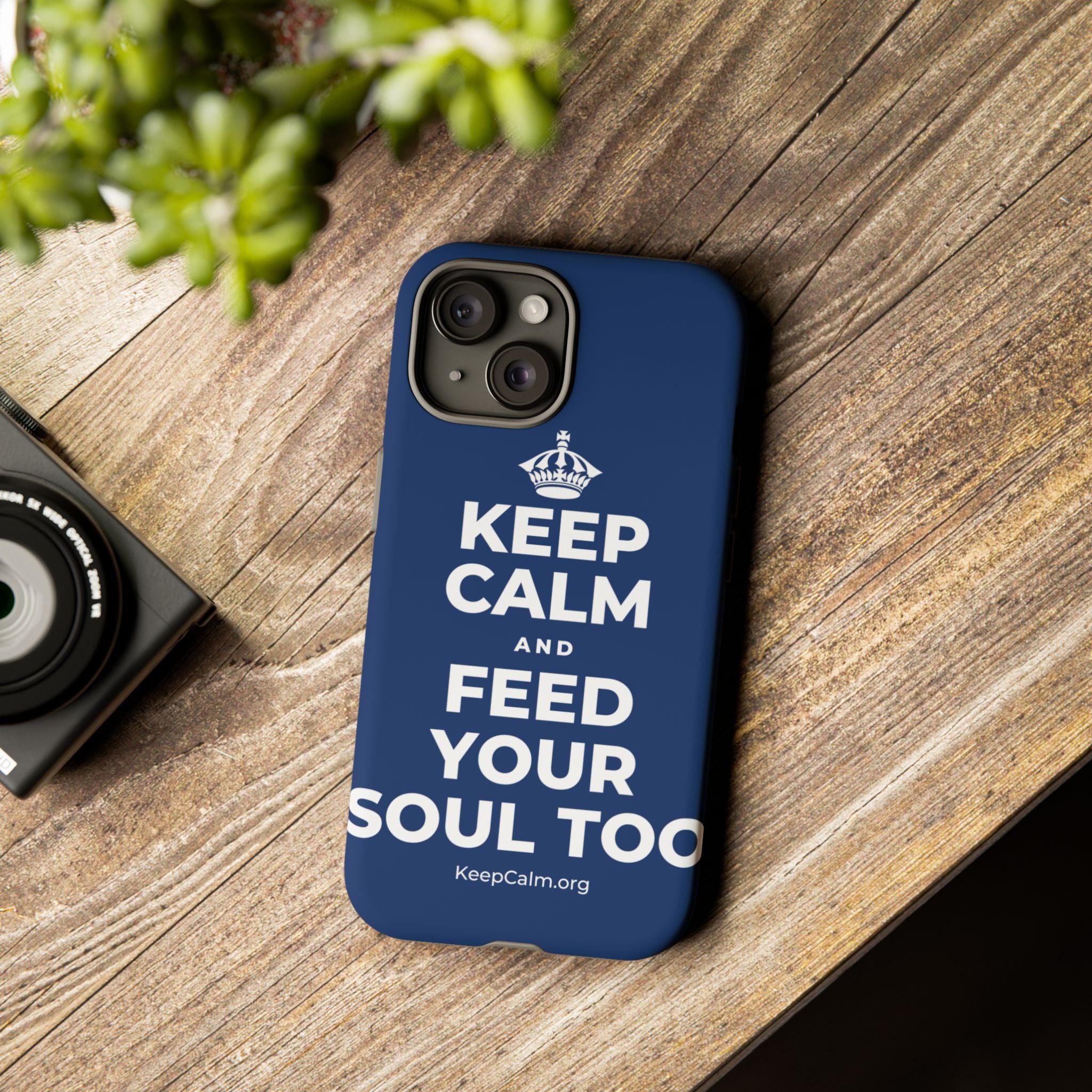 KEEP CALM AND FEED YOUR SOUL TOO Phone Case